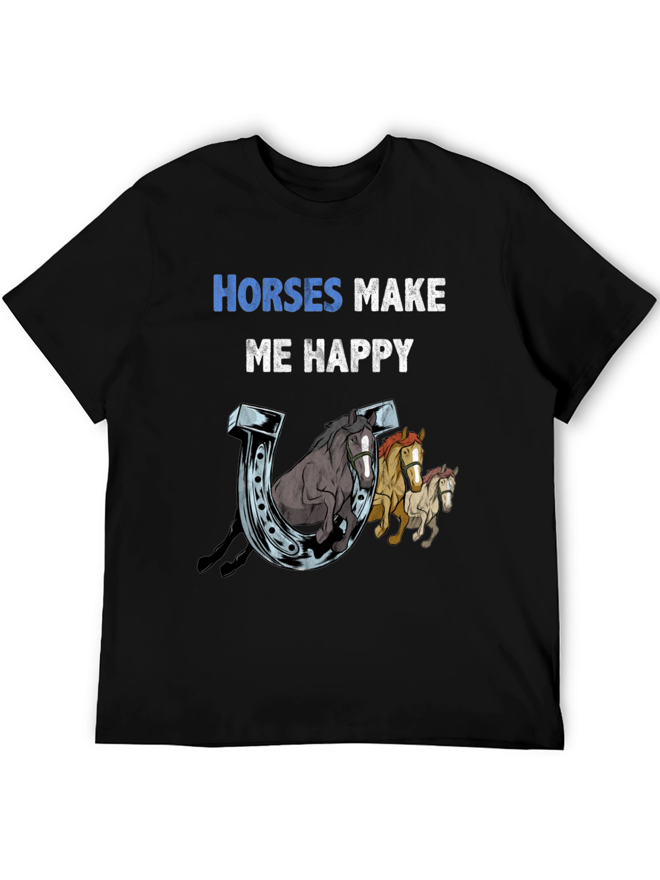 Horses Make Me Happy Graphic T-Shirt