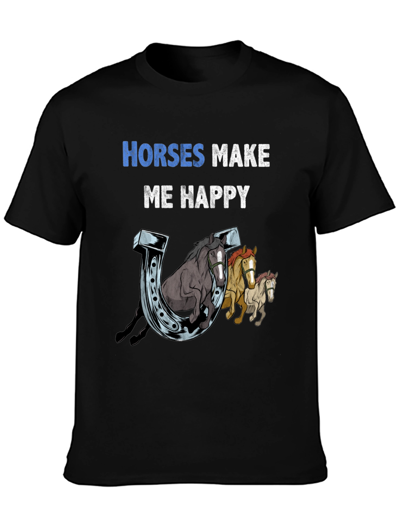 Horses Make Me Happy Graphic T-Shirt