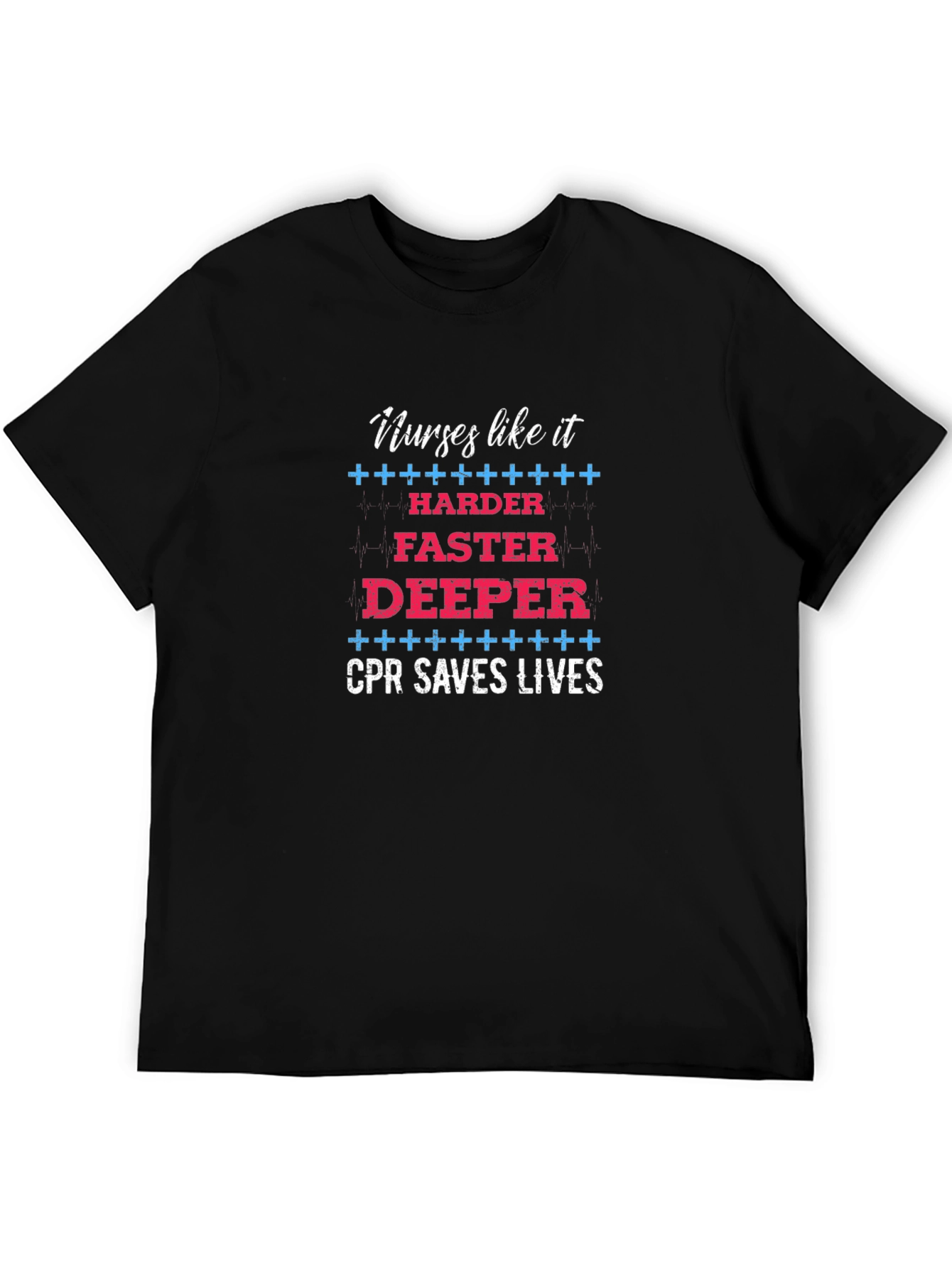 Nurses Like It CPR Saves Lives Graphic T-Shirt