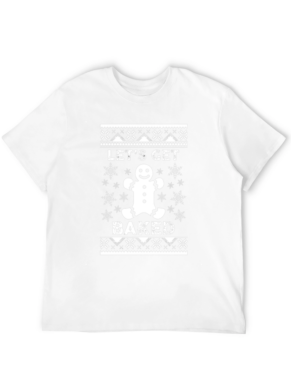Lets Get Baked Christmas Holiday T-Shirt