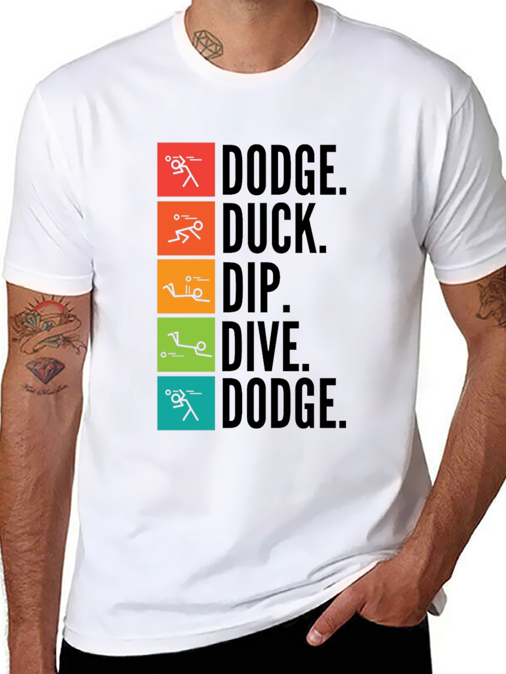 Dodgeball T-Shirt: Dodge Duck Dip Dive Dodge