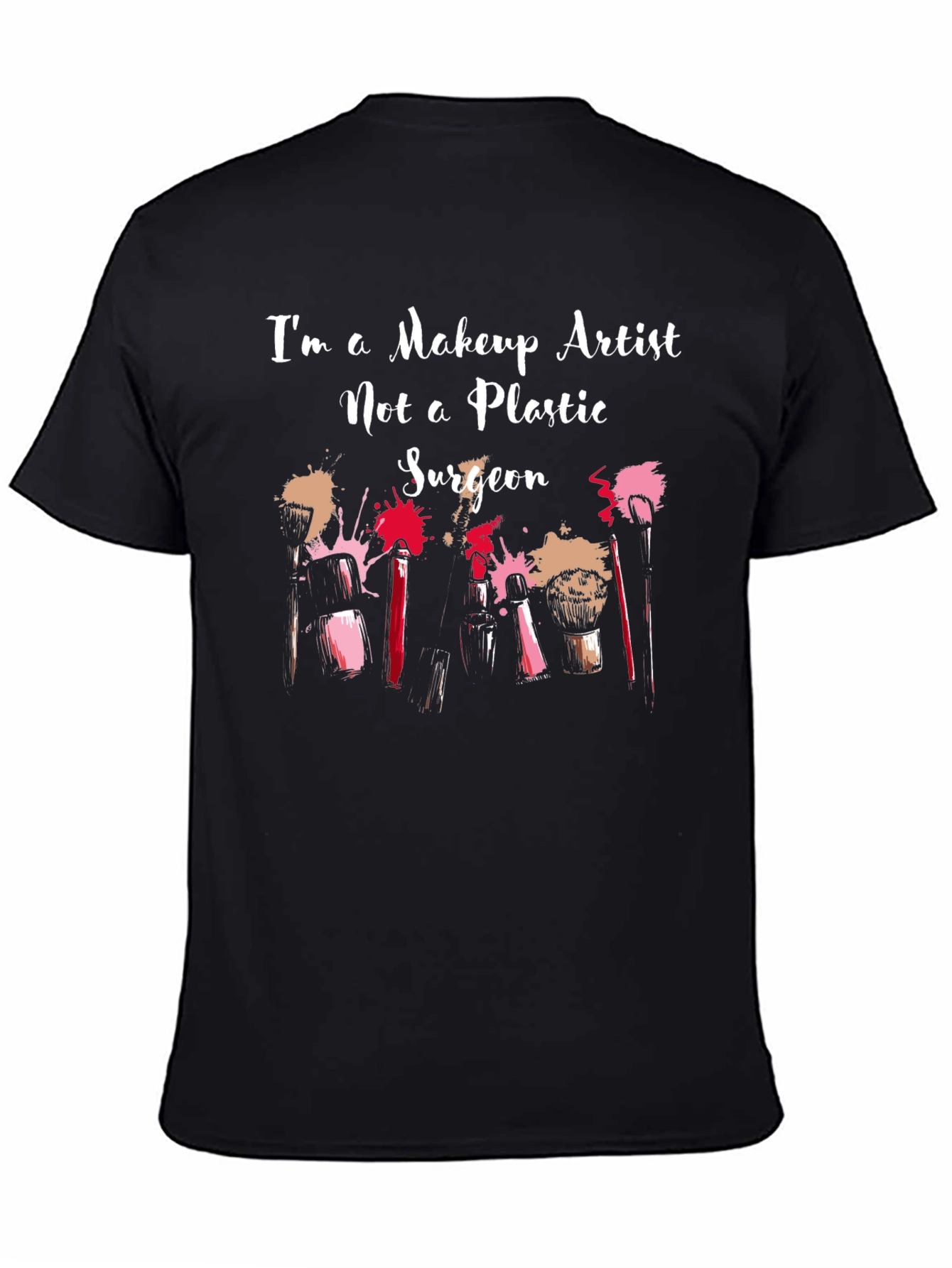 Makeup Artist T-Shirt - Beauty Profession Apparel
