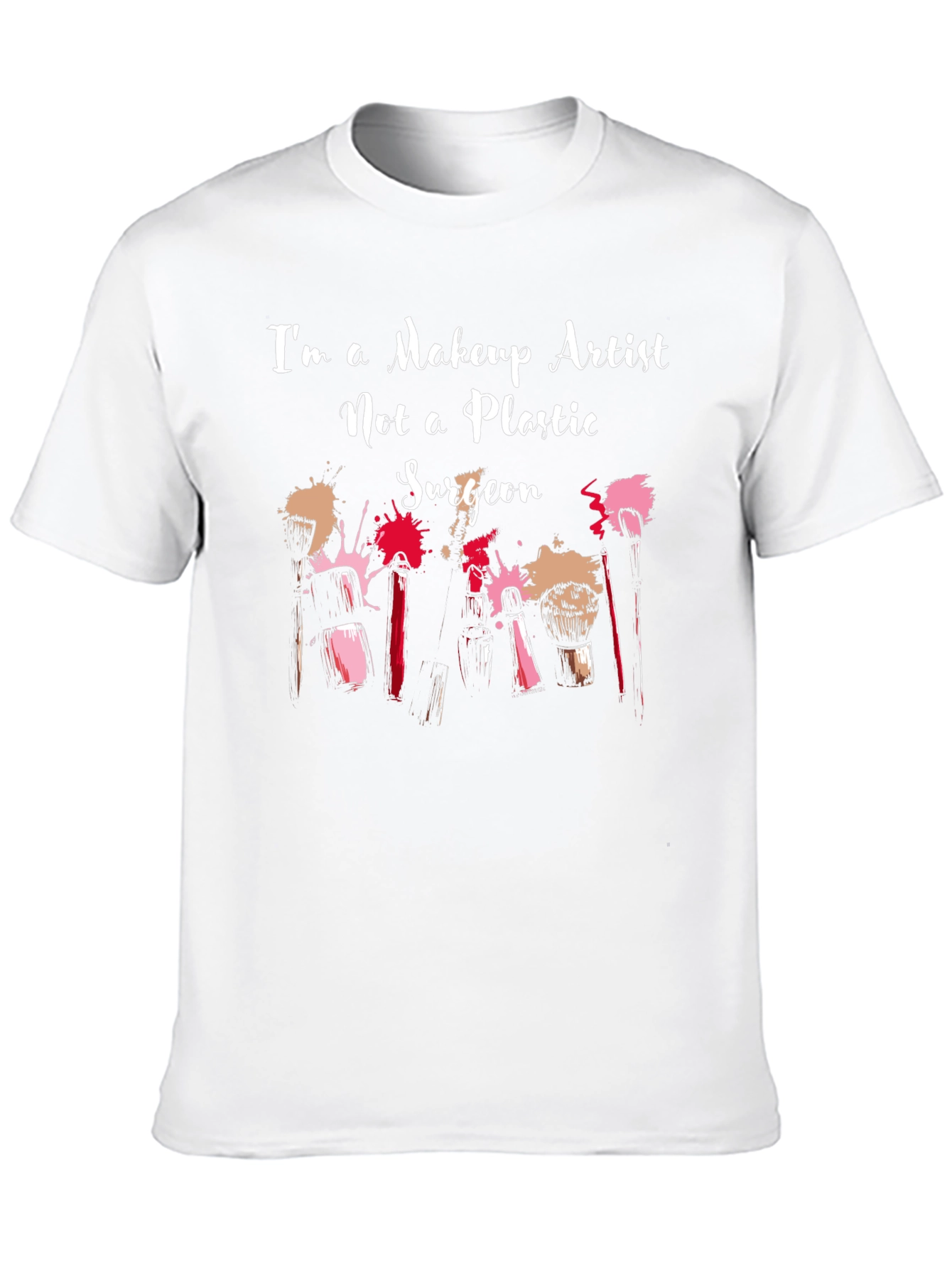 Makeup Artist T-Shirt - Beauty Profession Apparel