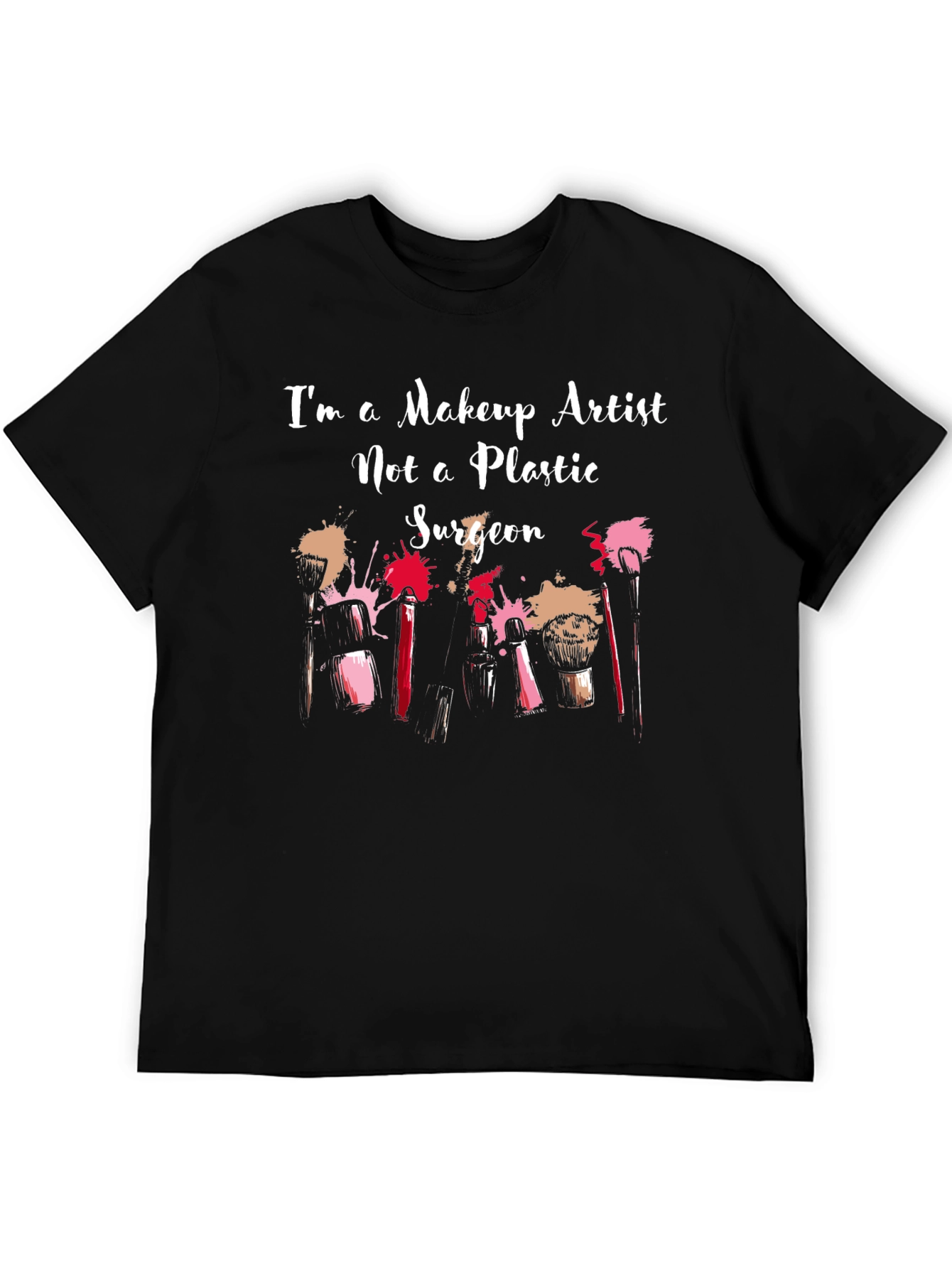 Makeup Artist T-Shirt - Beauty Profession Apparel