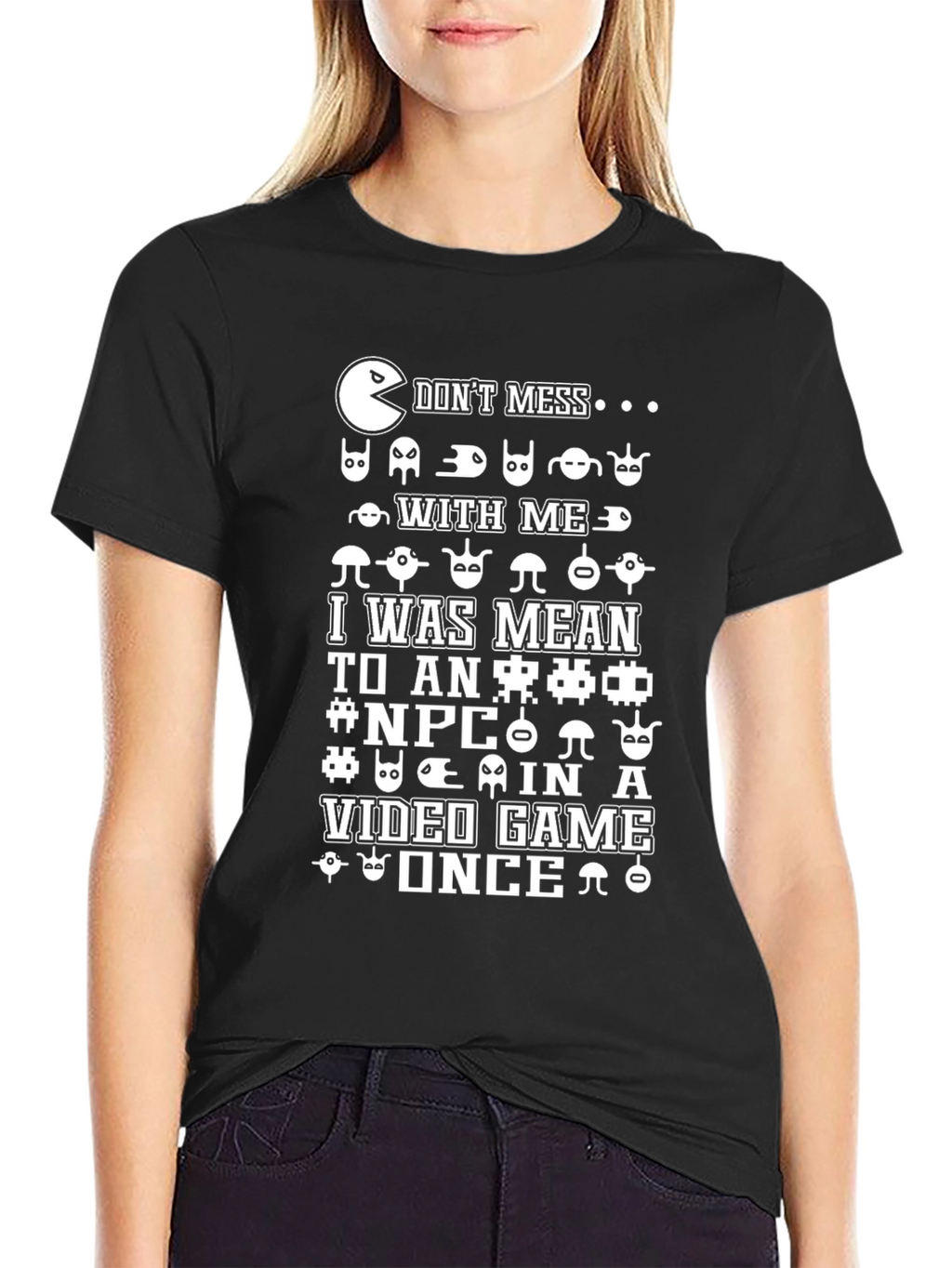 Dont Mess With Me Video Game T-Shirt