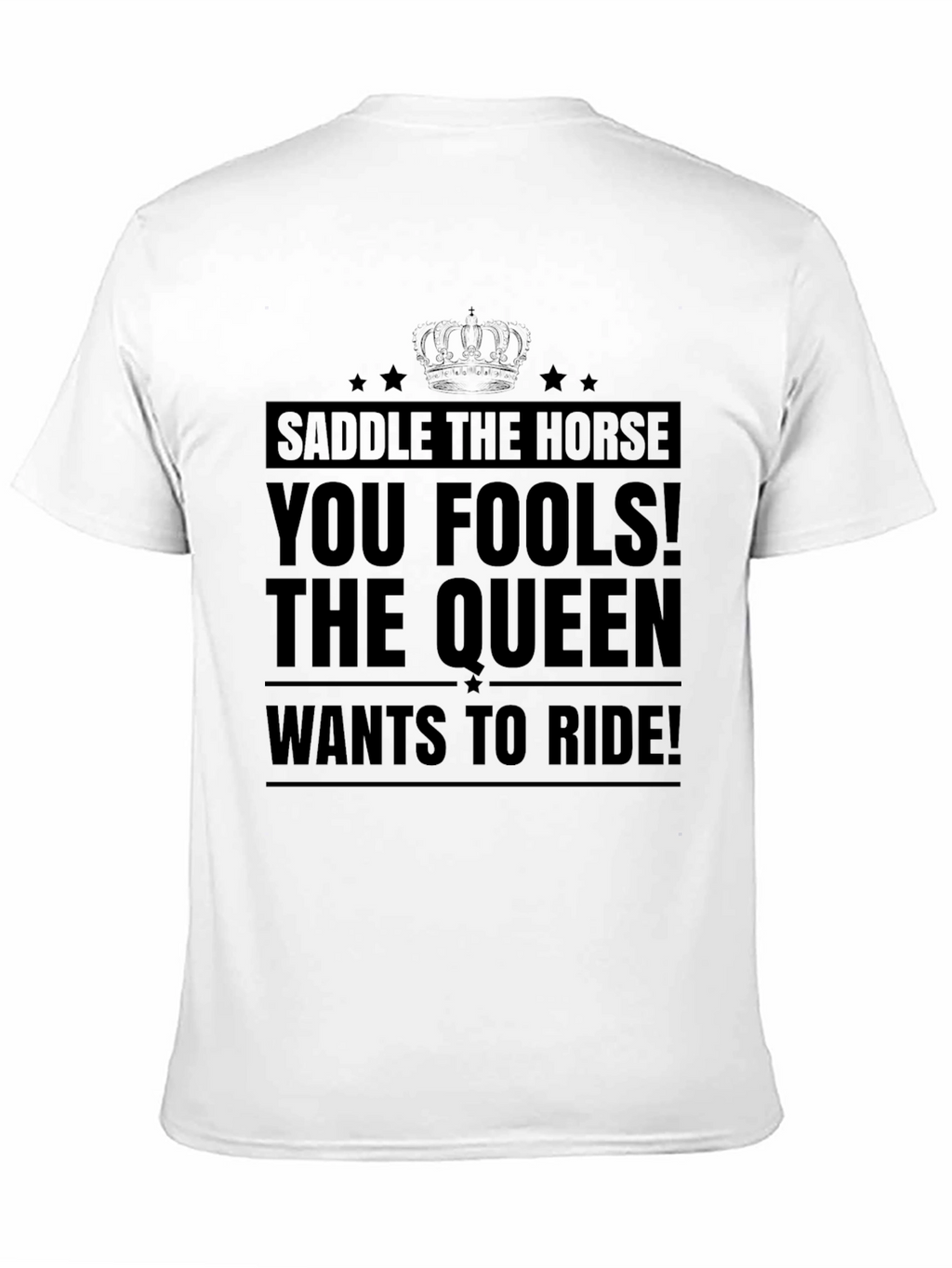 Saddle the Horse T-Shirt - Queen Ride Tee
