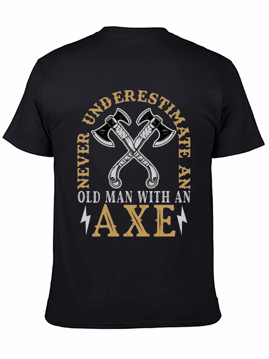 Never Underestimate Old Man Axe T-Shirt