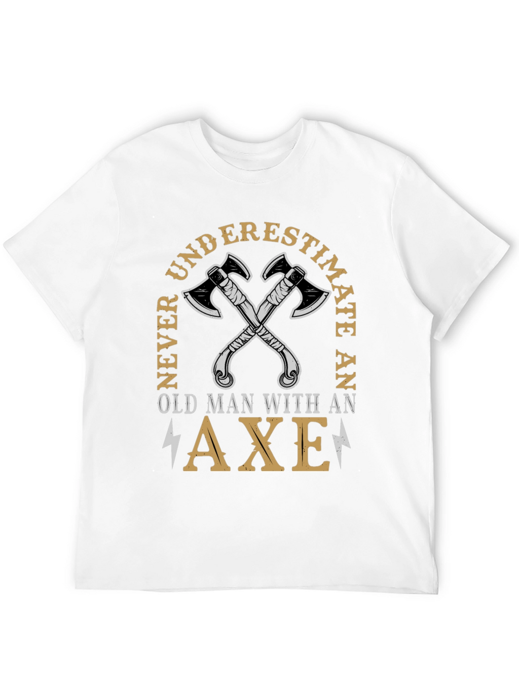 Never Underestimate Old Man Axe T-Shirt