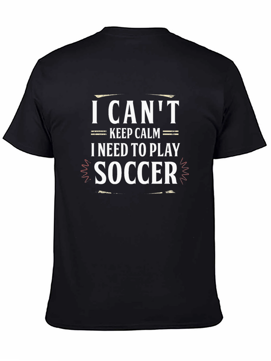 Funny Soccer T-Shirt: I Cant Keep Calm