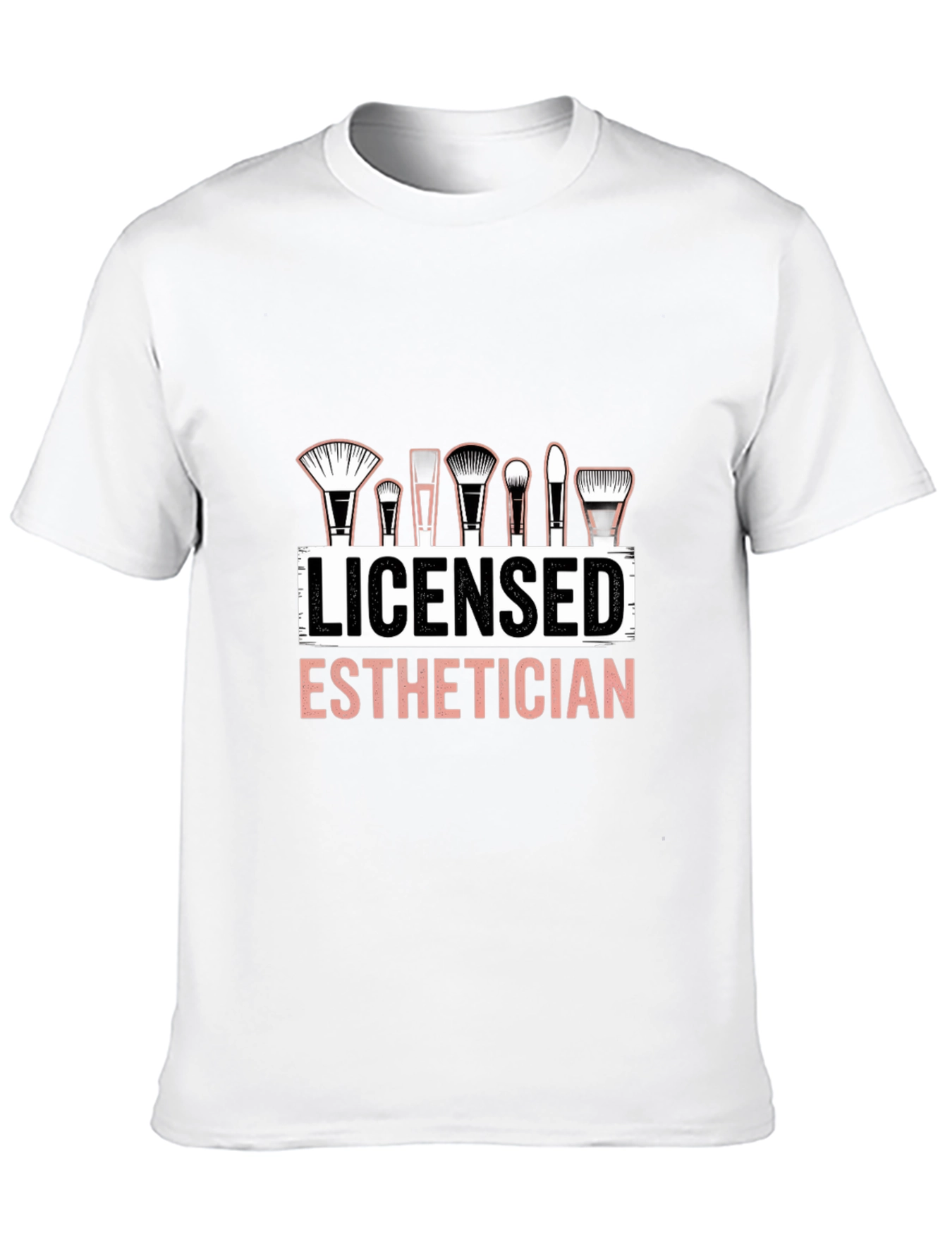 Licensed Esthetician T-Shirt Makeup Artist Cosmetology Tee