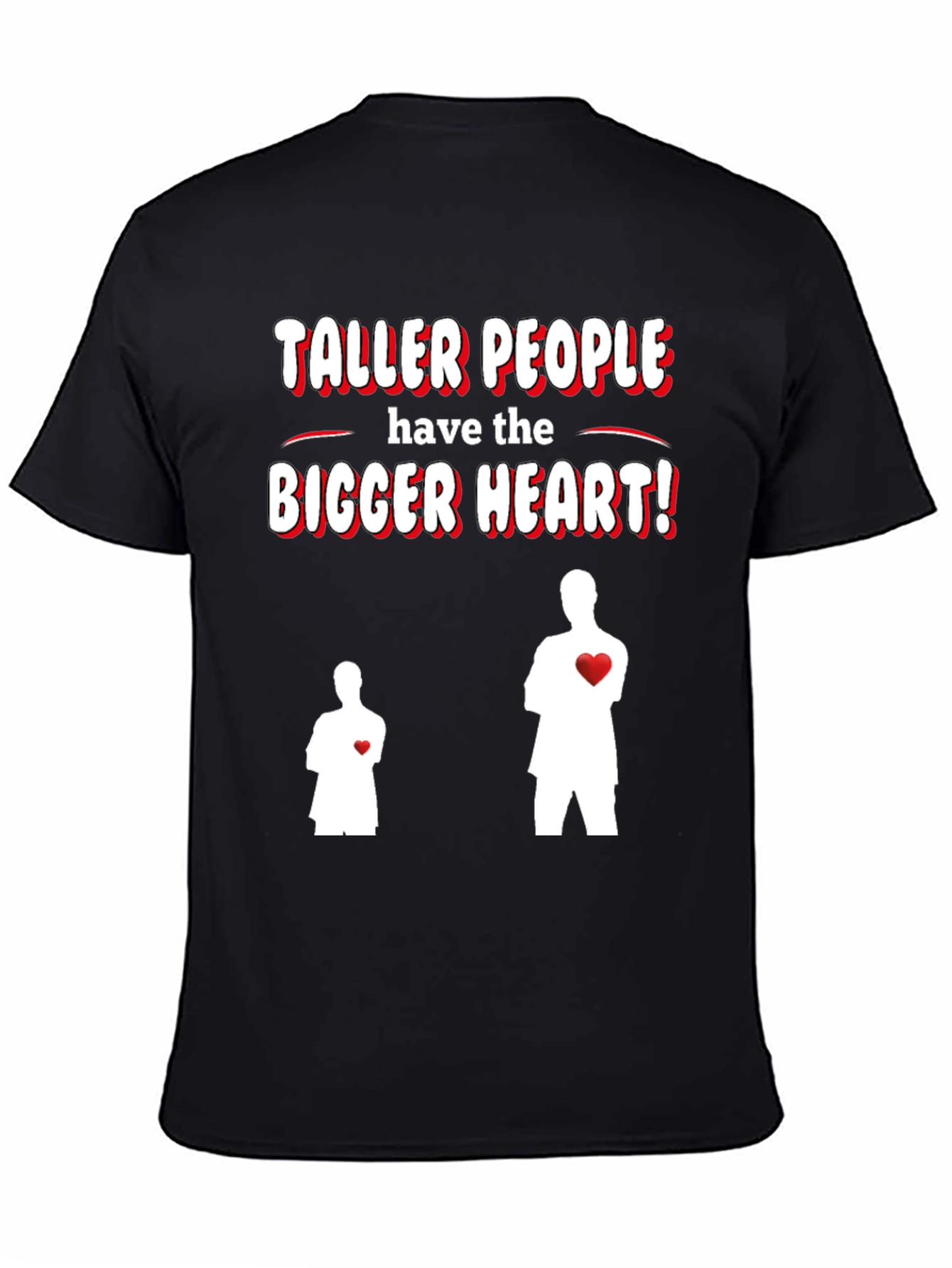 Taller People Bigger Heart Graphic T-Shirt