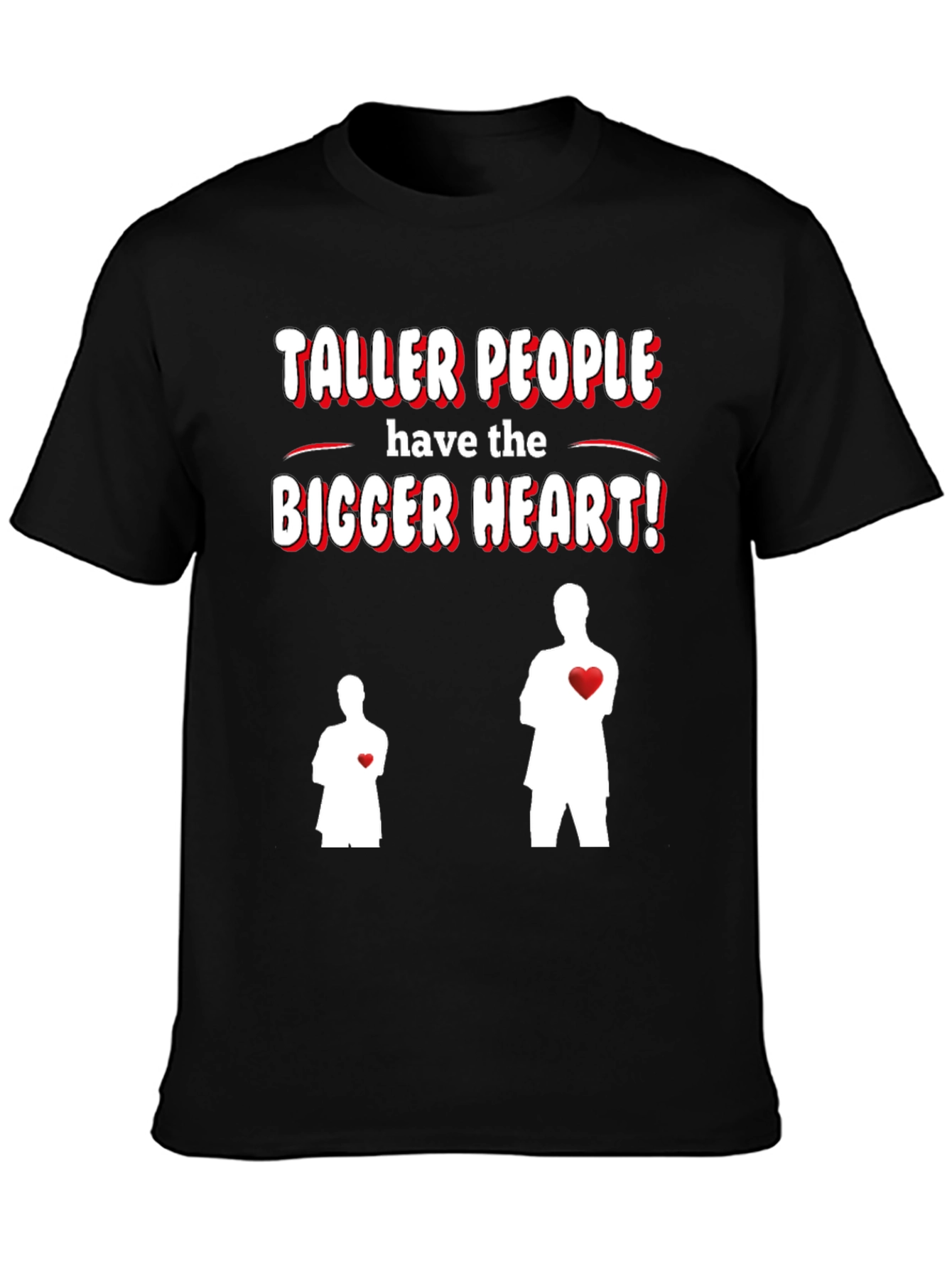 Taller People Bigger Heart Graphic T-Shirt