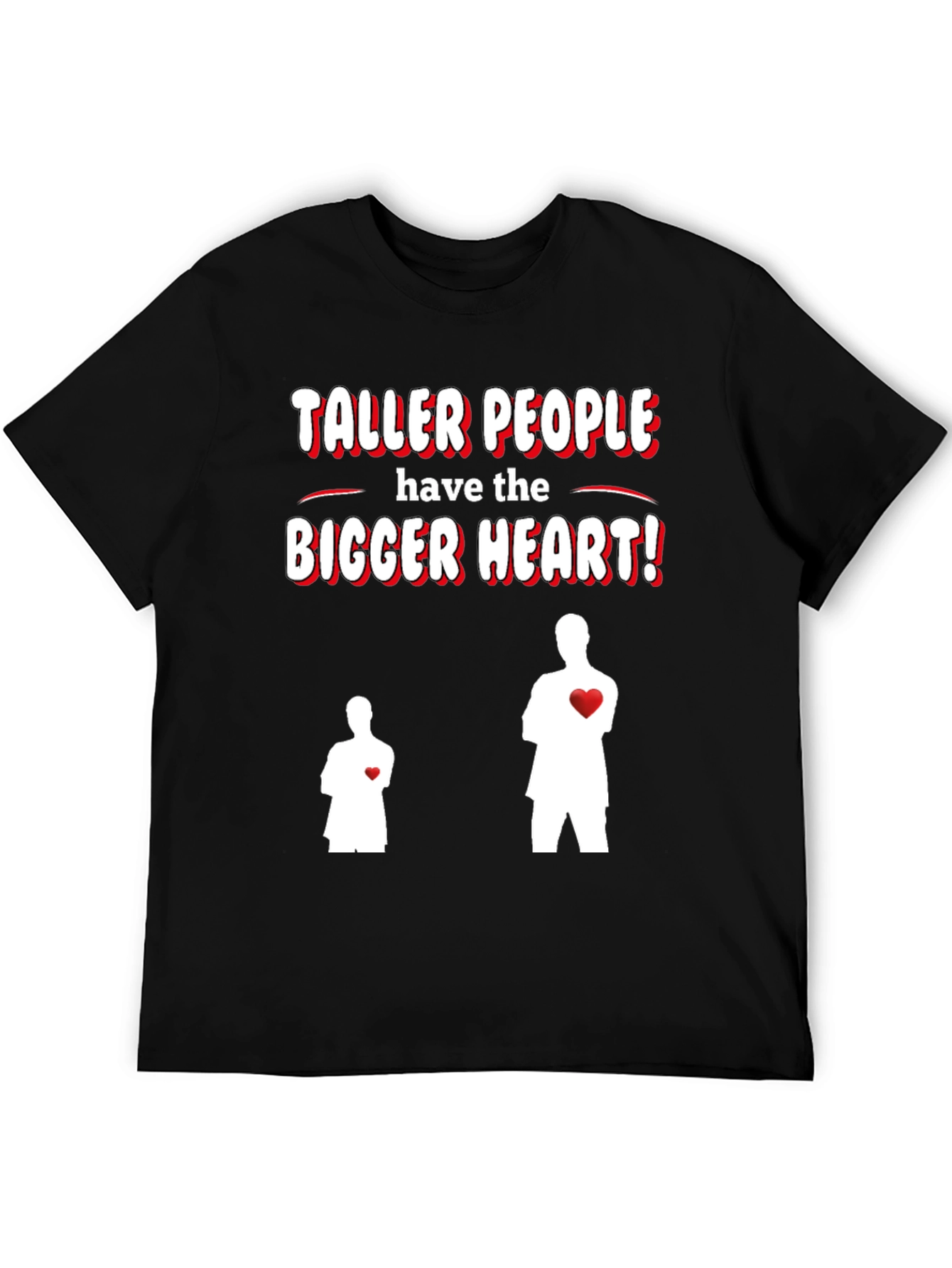 Taller People Bigger Heart Graphic T-Shirt