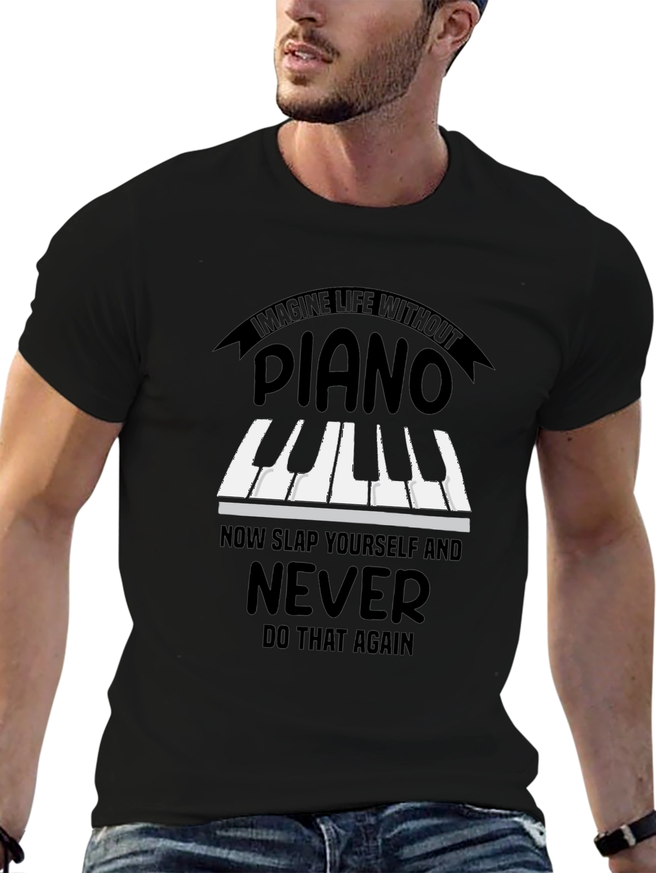 Imagine Life Without Piano T-Shirt - Never Do That Again