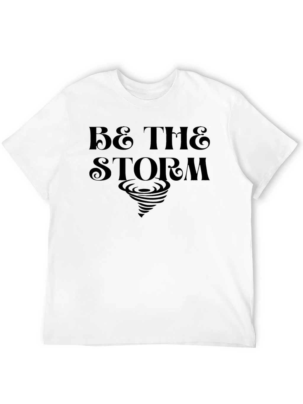 Be the Storm T-Shirt - Black Graphic Tee