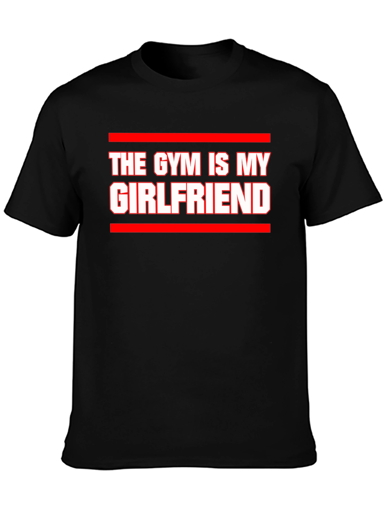 Gym is My Girlfriend T-Shirt - Funny Workout Tee