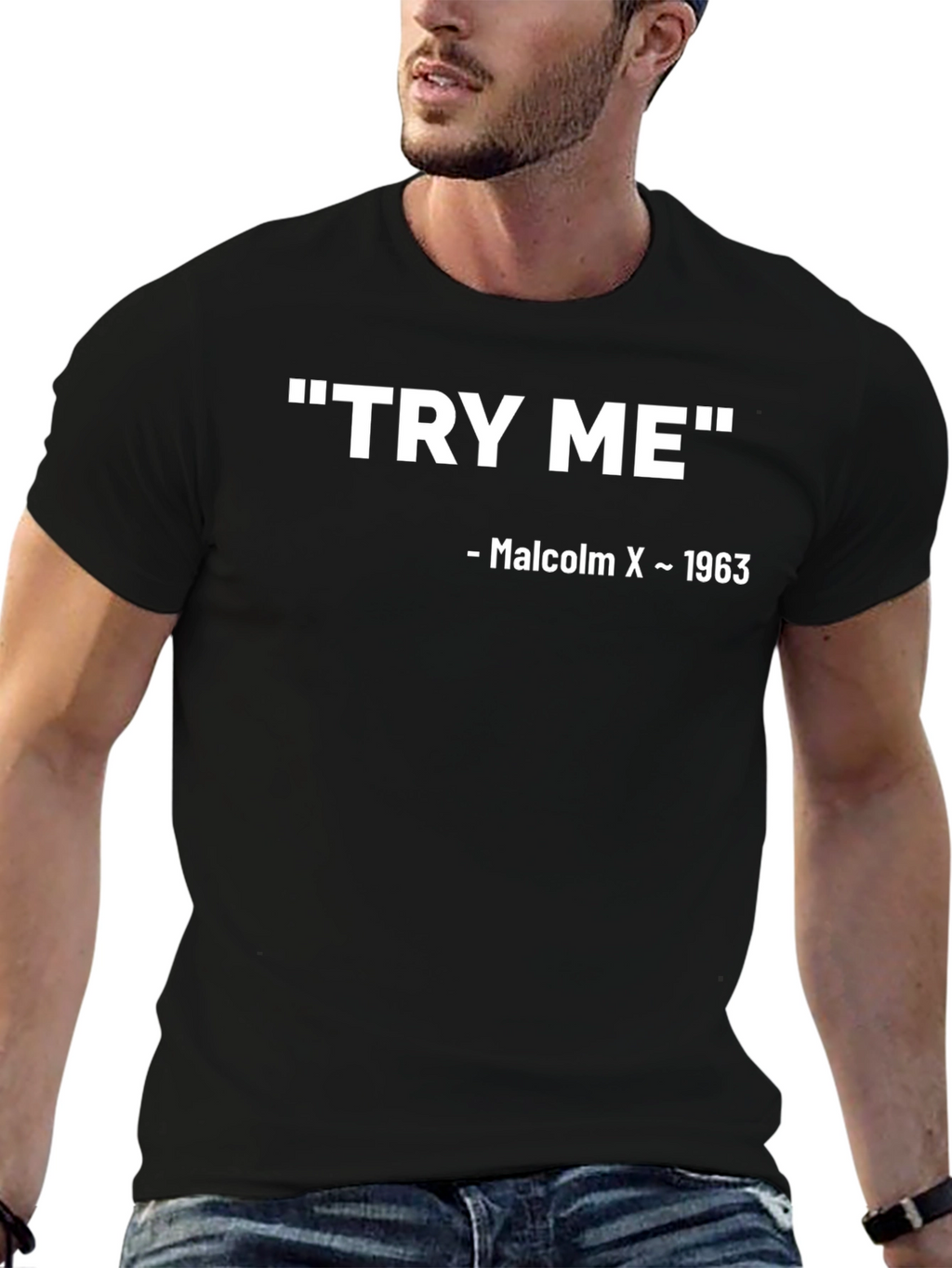 Try Me Malcolm X 1963 Black T-Shirt