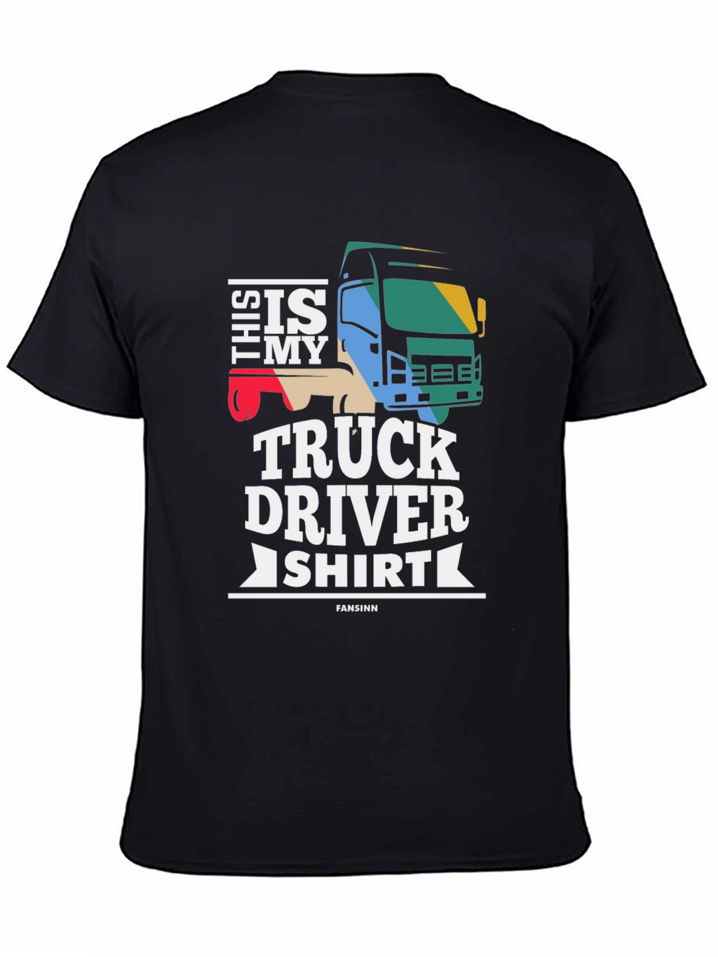 Truck Driver Shirt - Funny Gift For Truckers