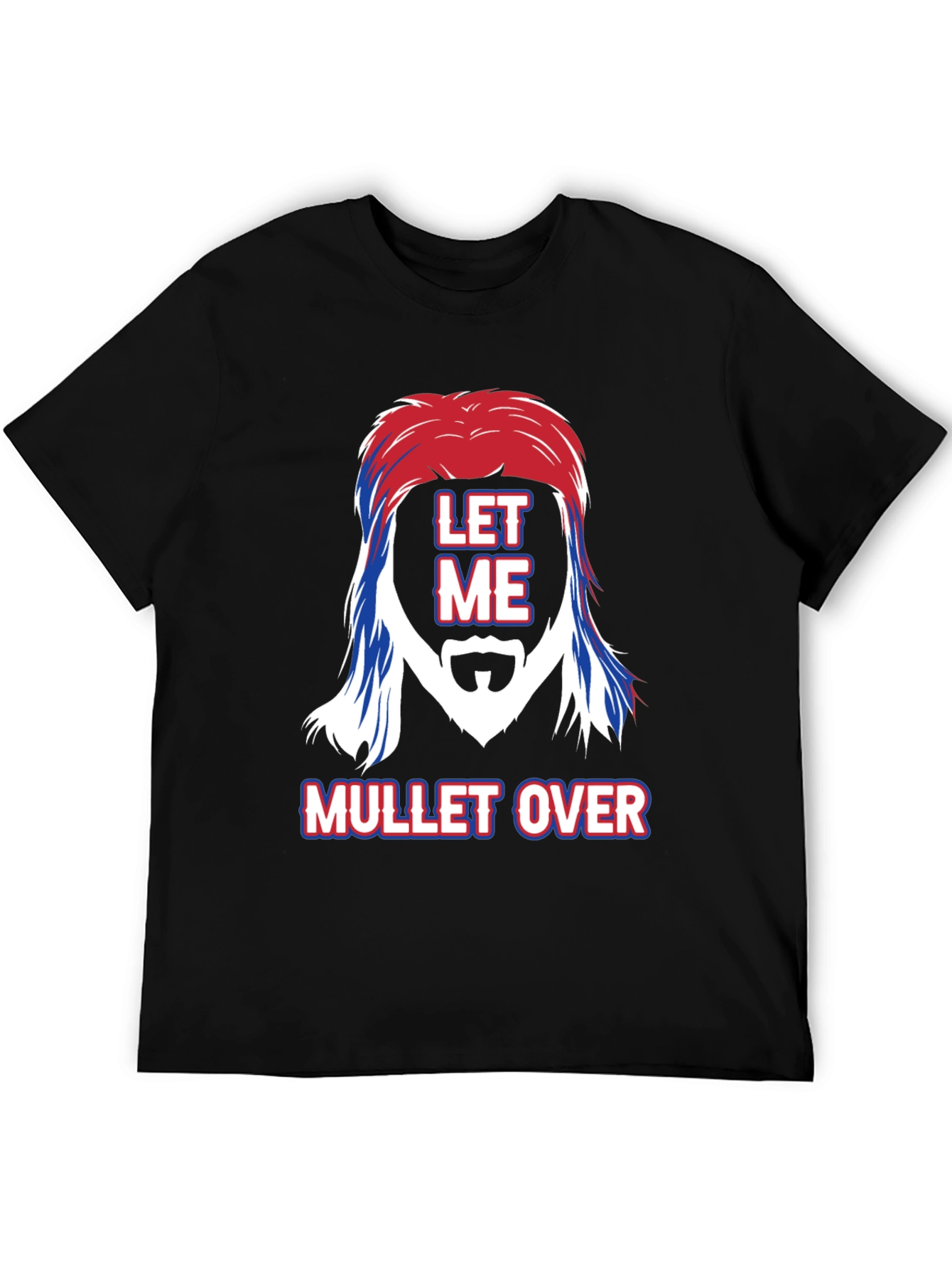 Let Me Mullet Over Graphic Tee