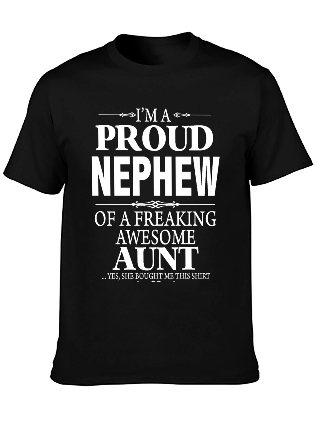 Proud Nephew Graphic T-Shirt - Awesome Aunt Gift