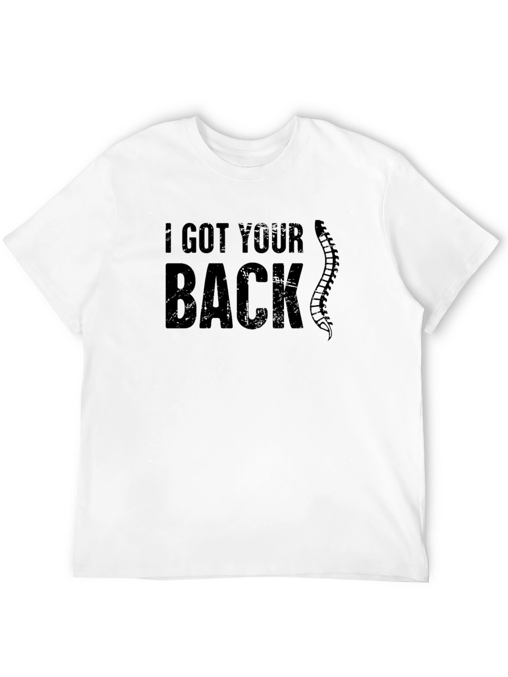 I Got Your Back Funny Chiropractic Spine T-Shirt