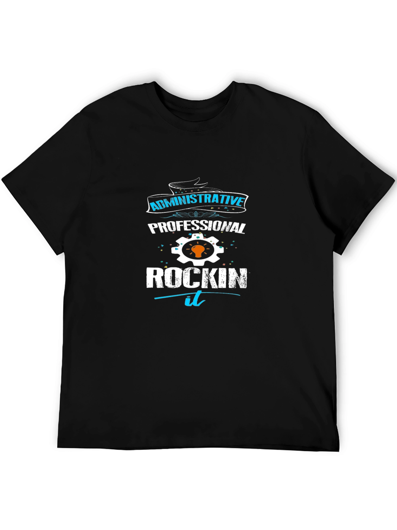 Administrative Professional Rockin It T-Shirt