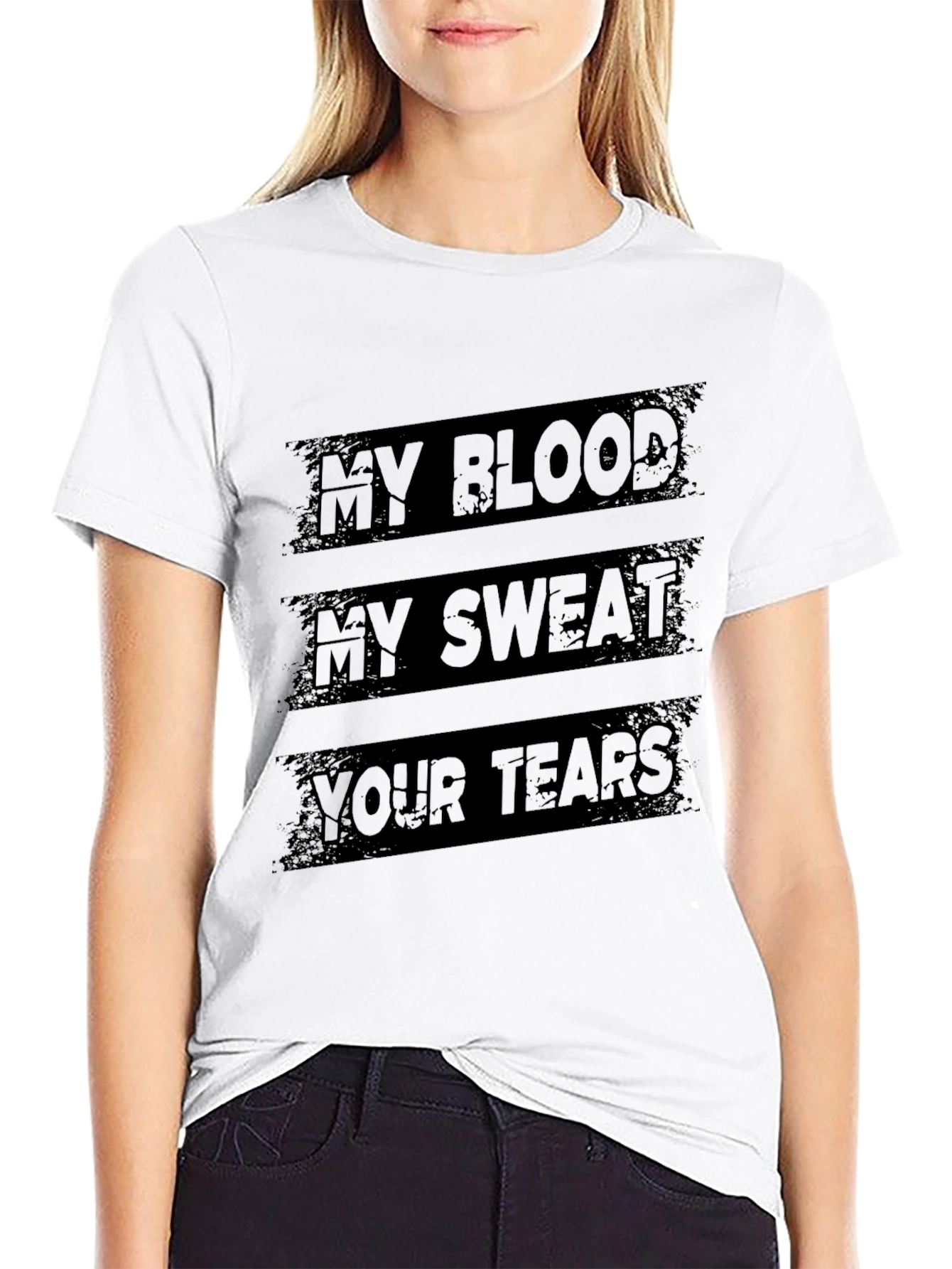 My Blood My Sweat Your Tears Graphic Tee