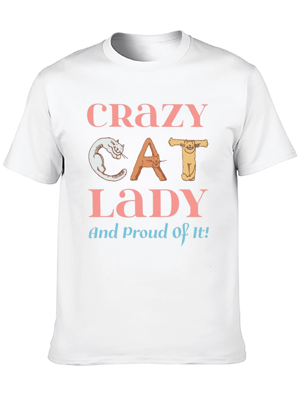 Crazy Cat Lady T-Shirt - Cat Lover Apparel