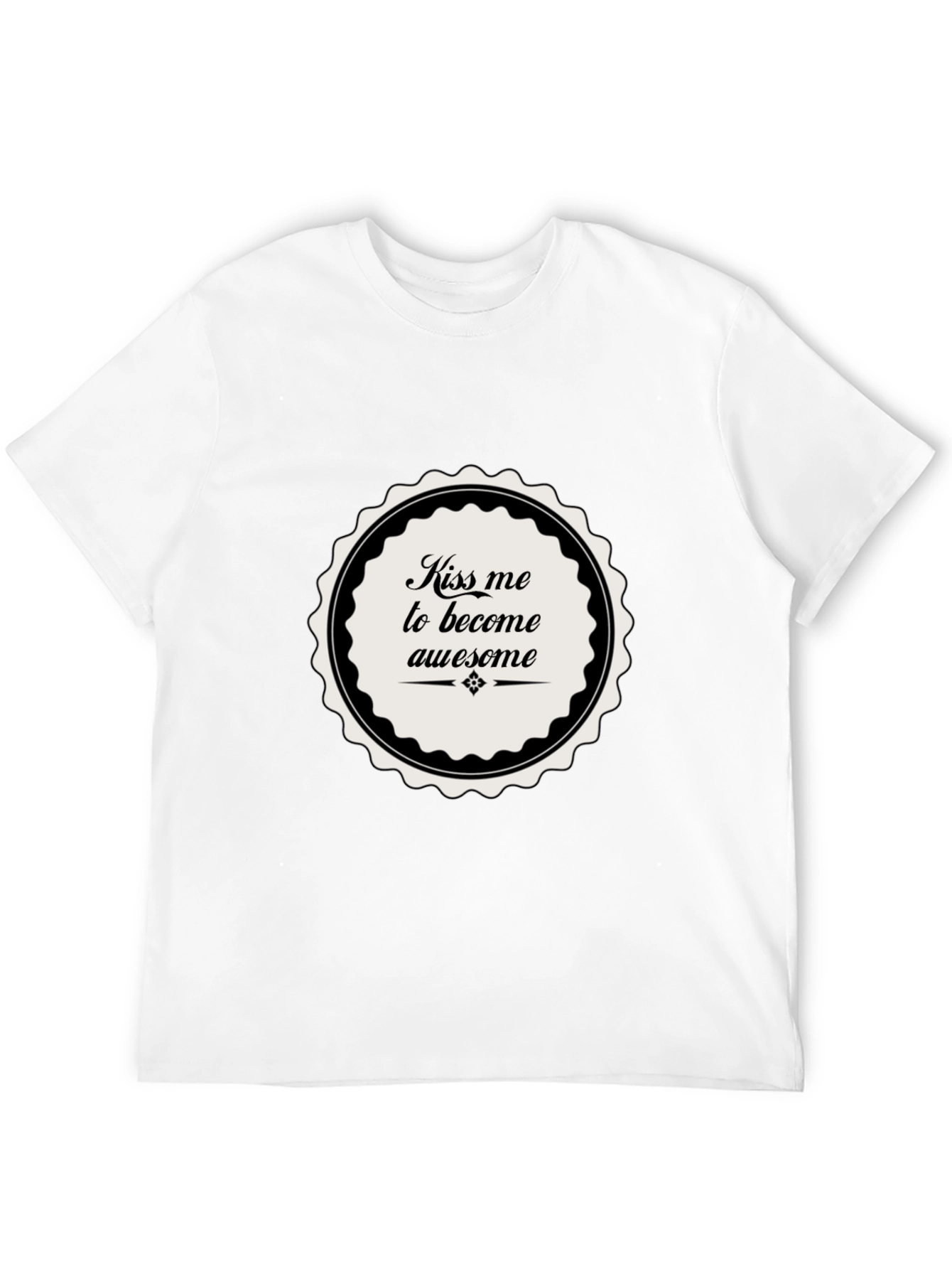 Kiss Me To Become Awesome T-Shirt
