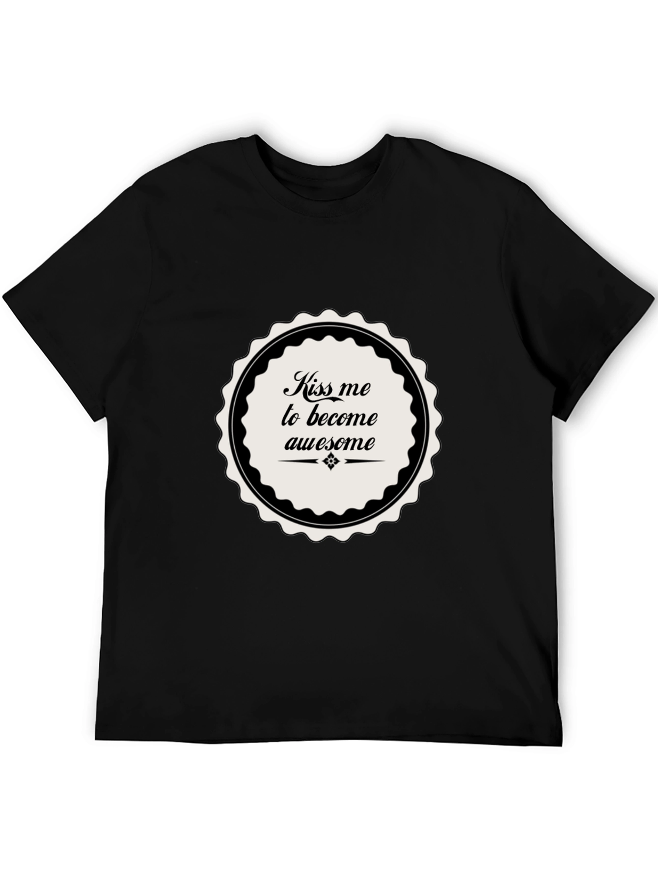 Kiss Me To Become Awesome T-Shirt