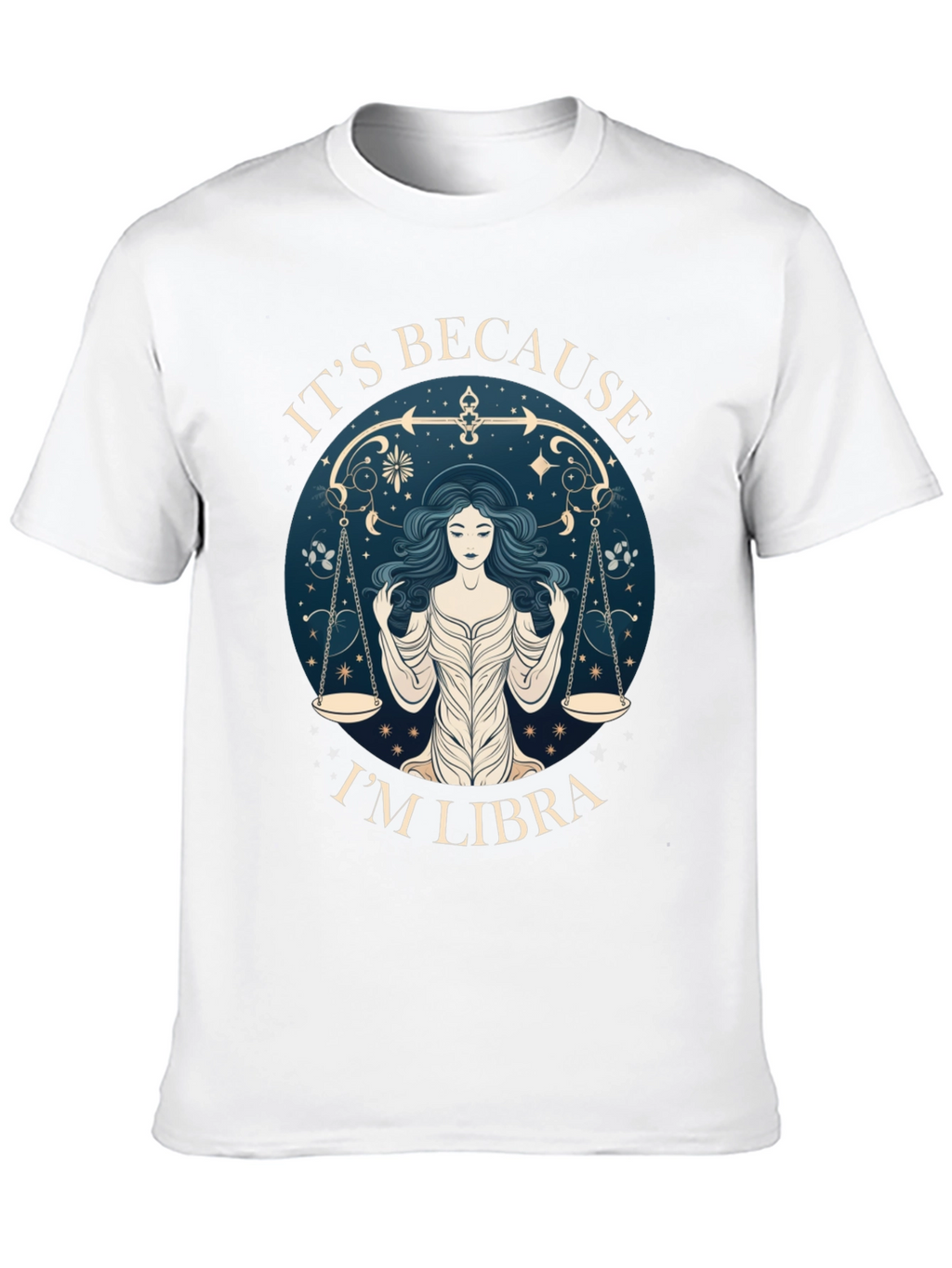 Its Because Im Libra T-Shirt