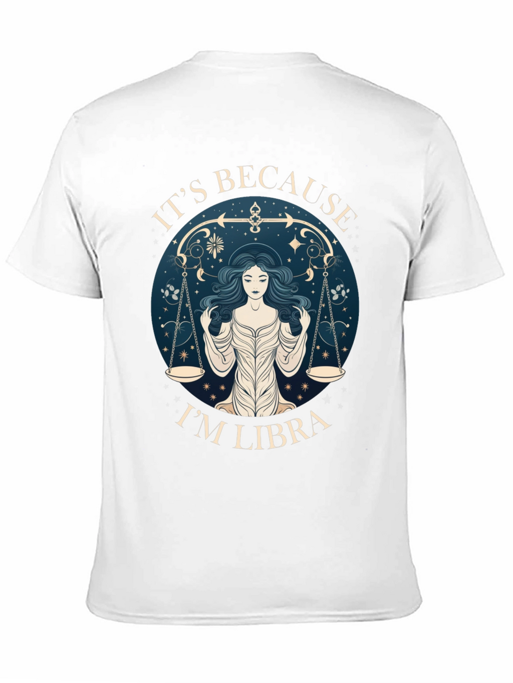 Its Because Im Libra T-Shirt