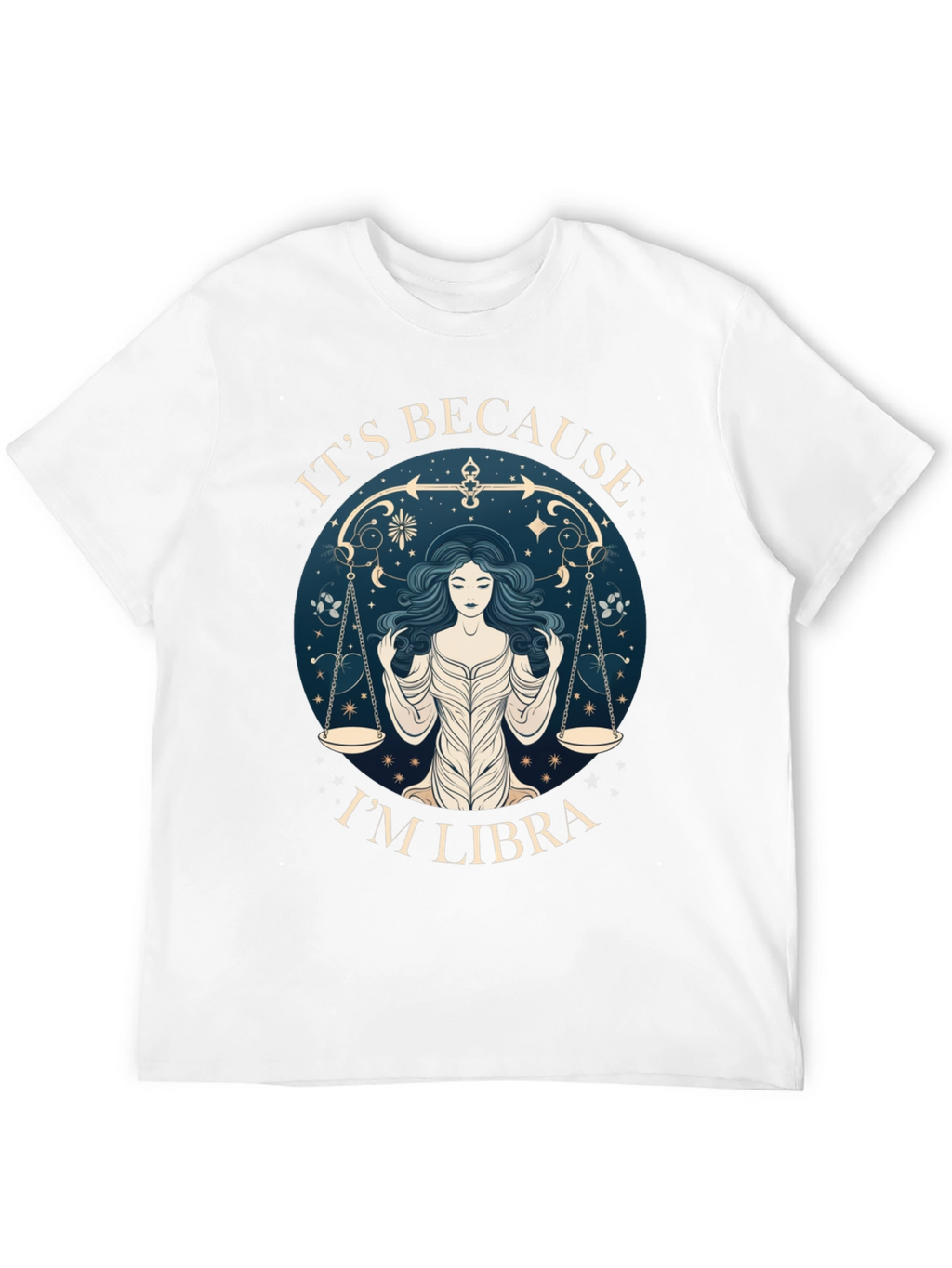 Its Because Im Libra T-Shirt
