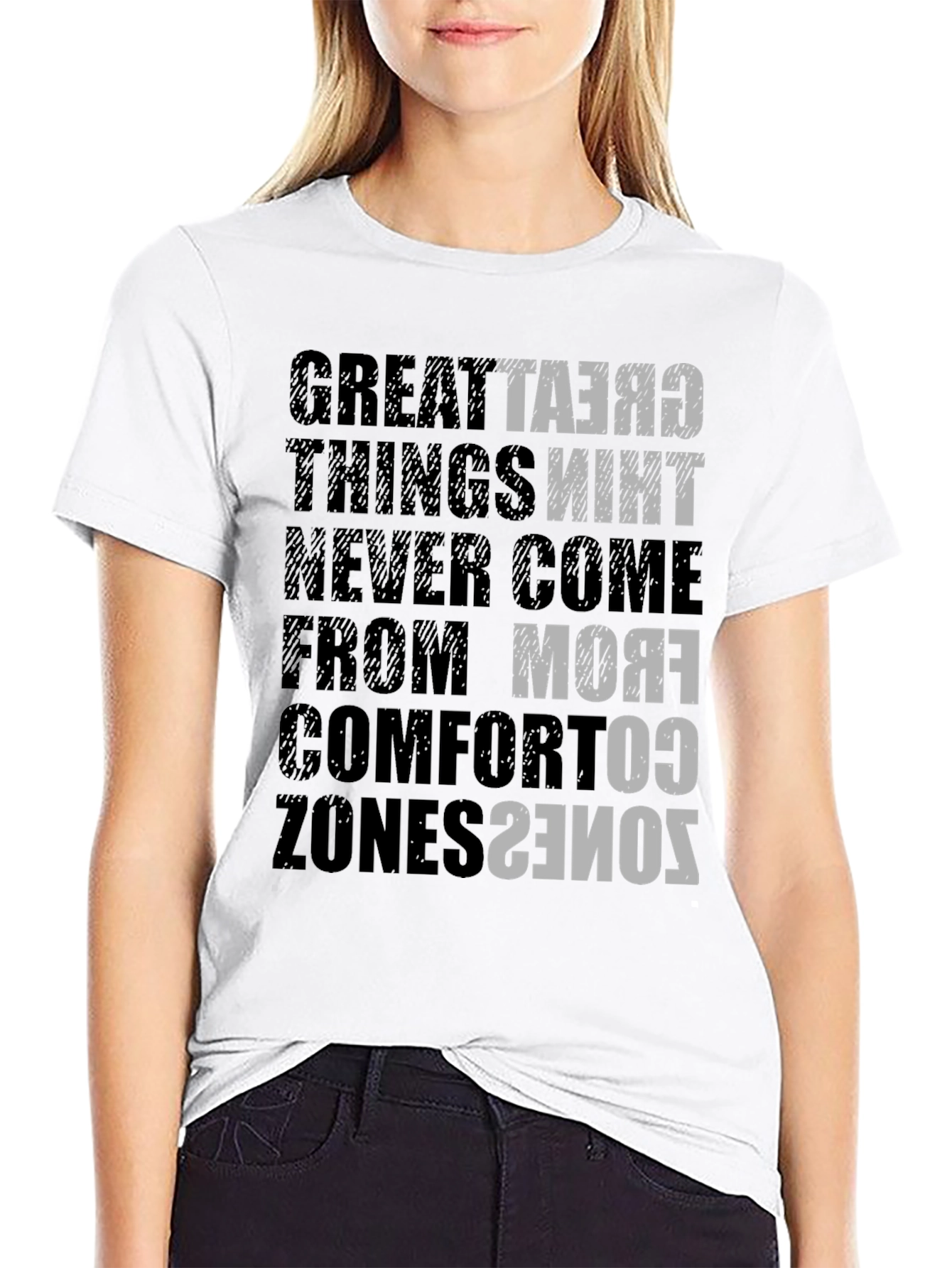 Motivational T-Shirt: Great Things Never Come