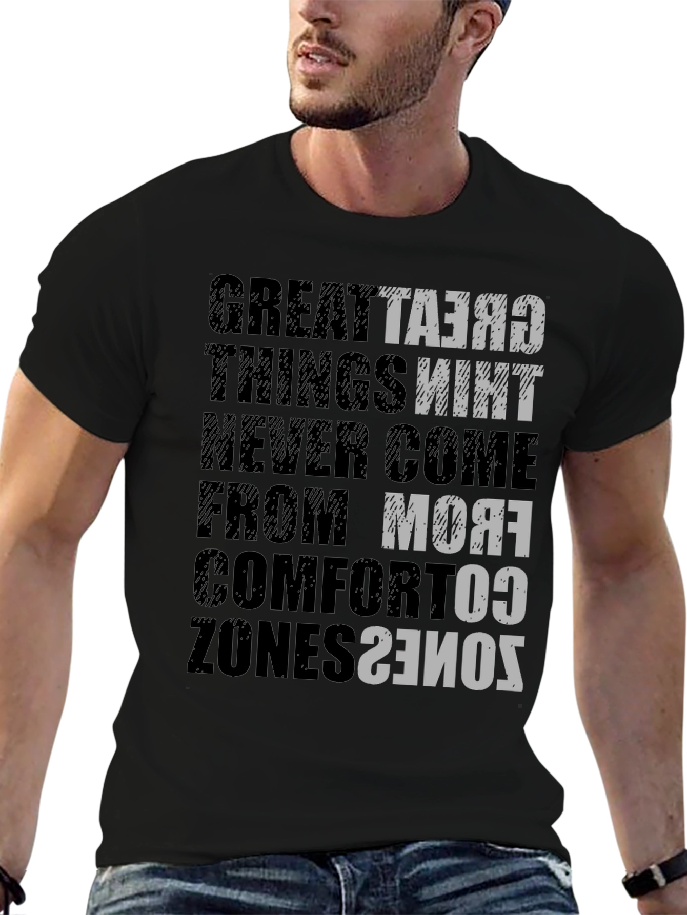 Motivational T-Shirt: Great Things Never Come