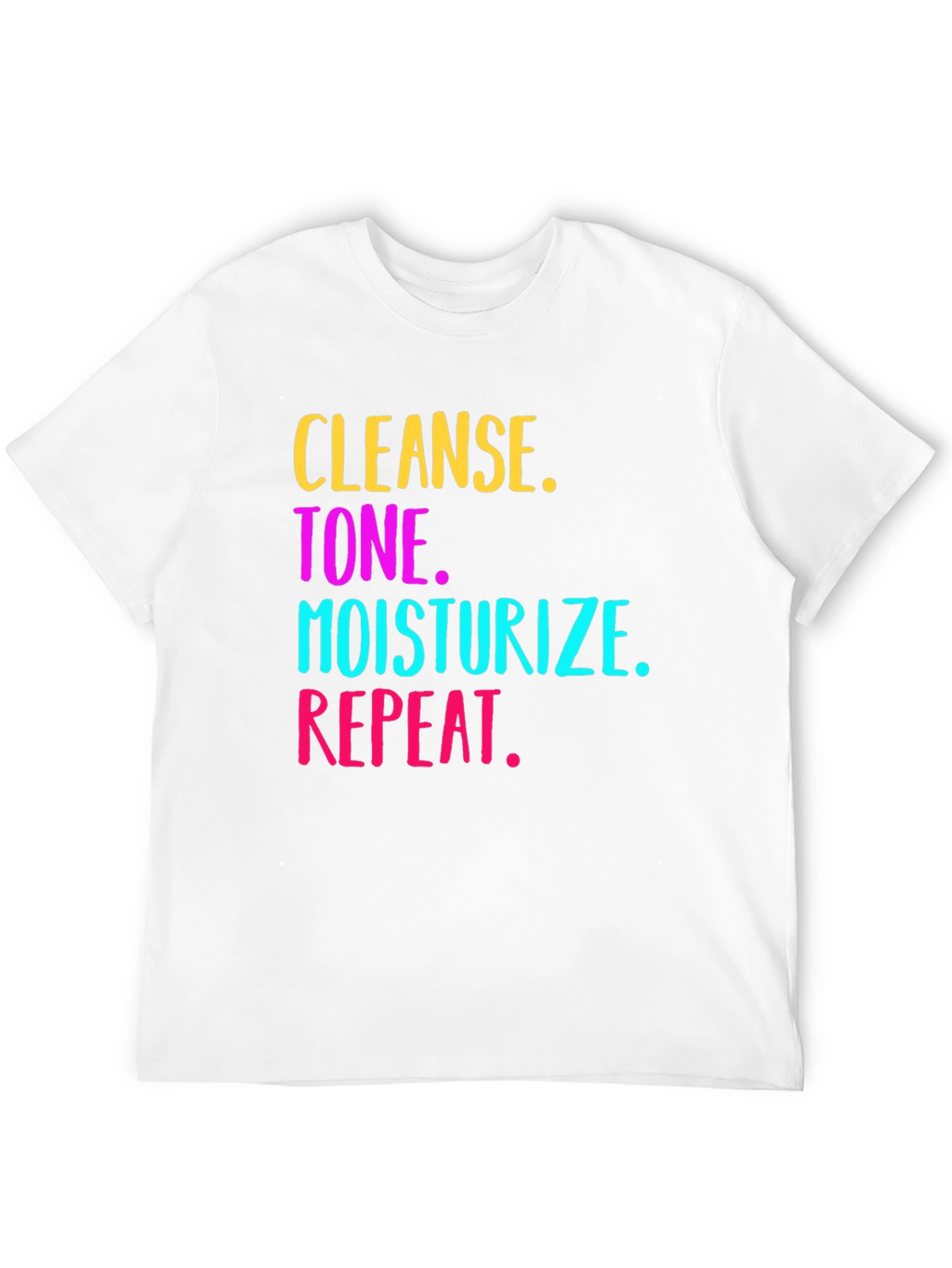 Cleanse Tone Moisturize Repeat Graphic Tee