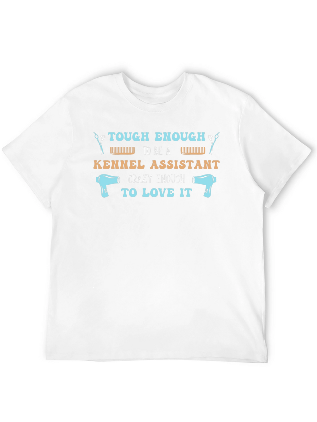 Tough Kennel Assistant T-Shirt