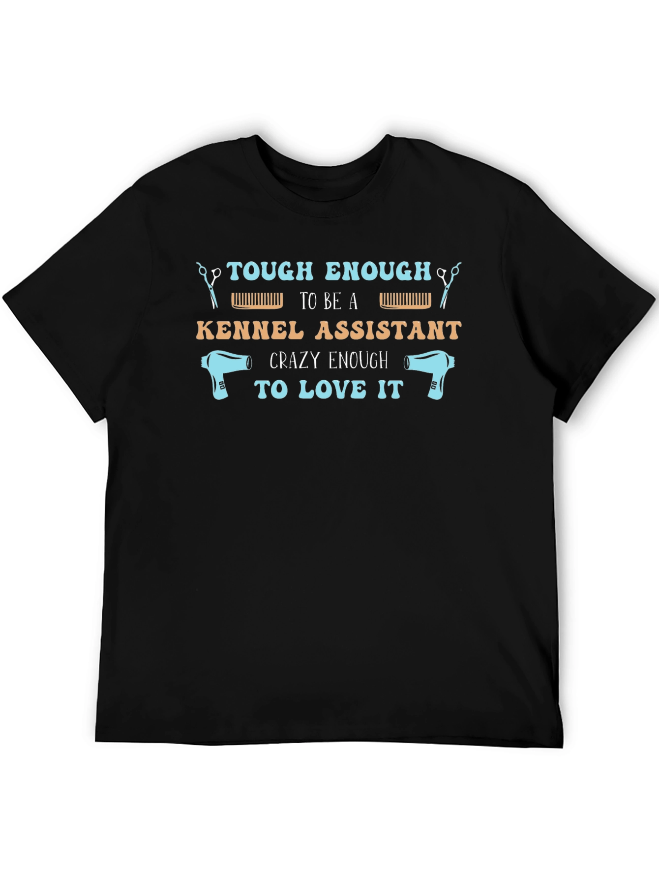 Tough Kennel Assistant T-Shirt