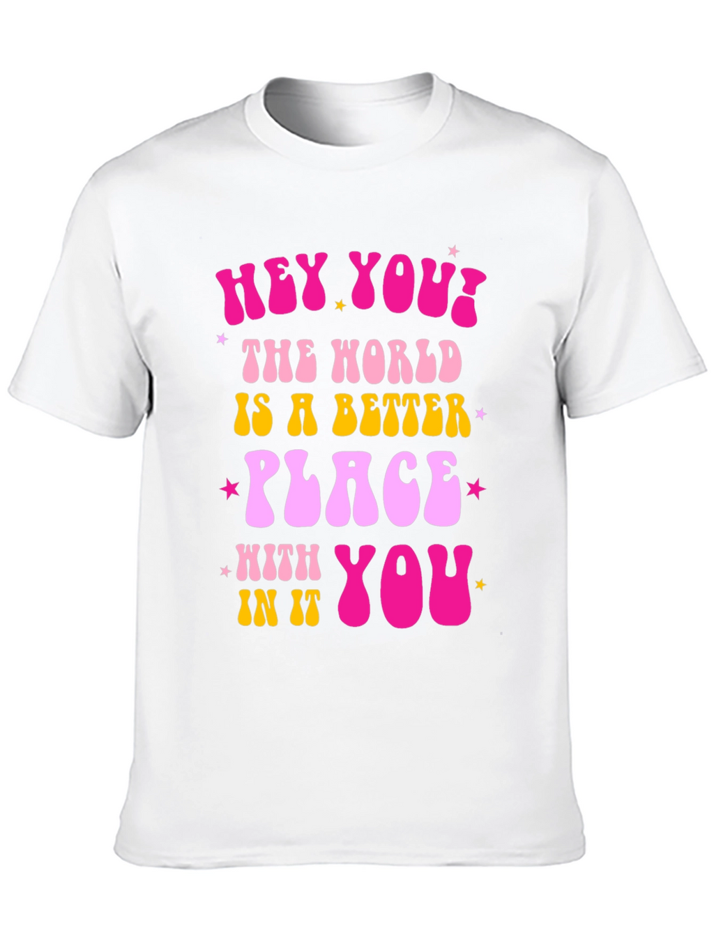Hey You! Graphic Tee - Positive Vibes Shirt