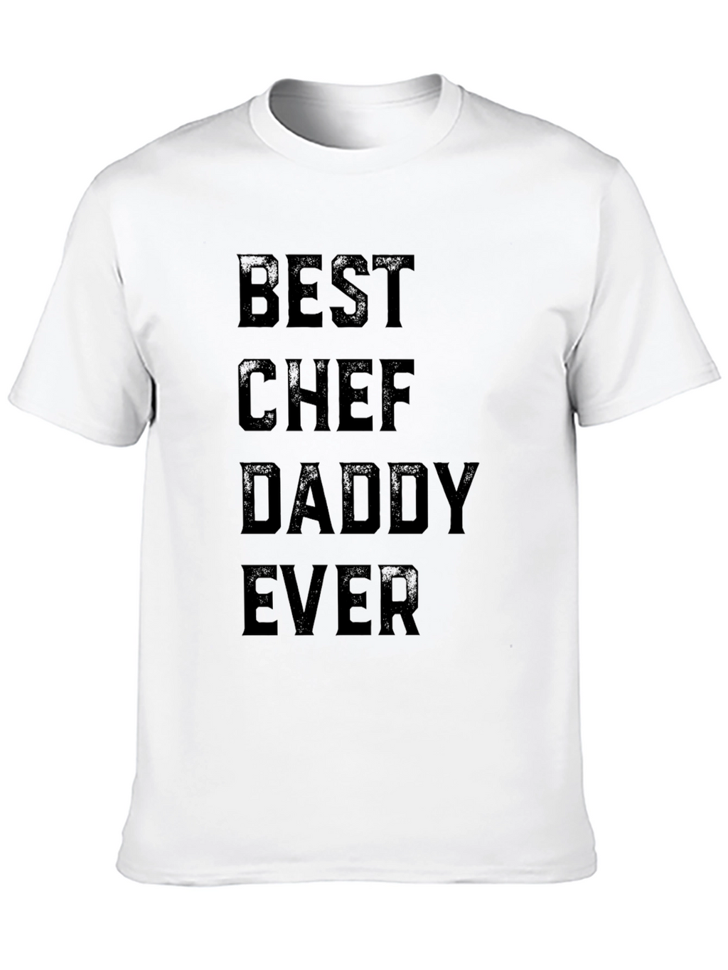 Best Chef Daddy Ever T-Shirt