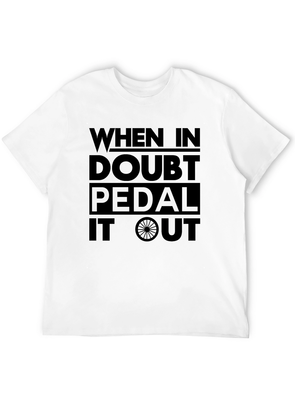 When In Doubt Pedal It Out Graphic Tee