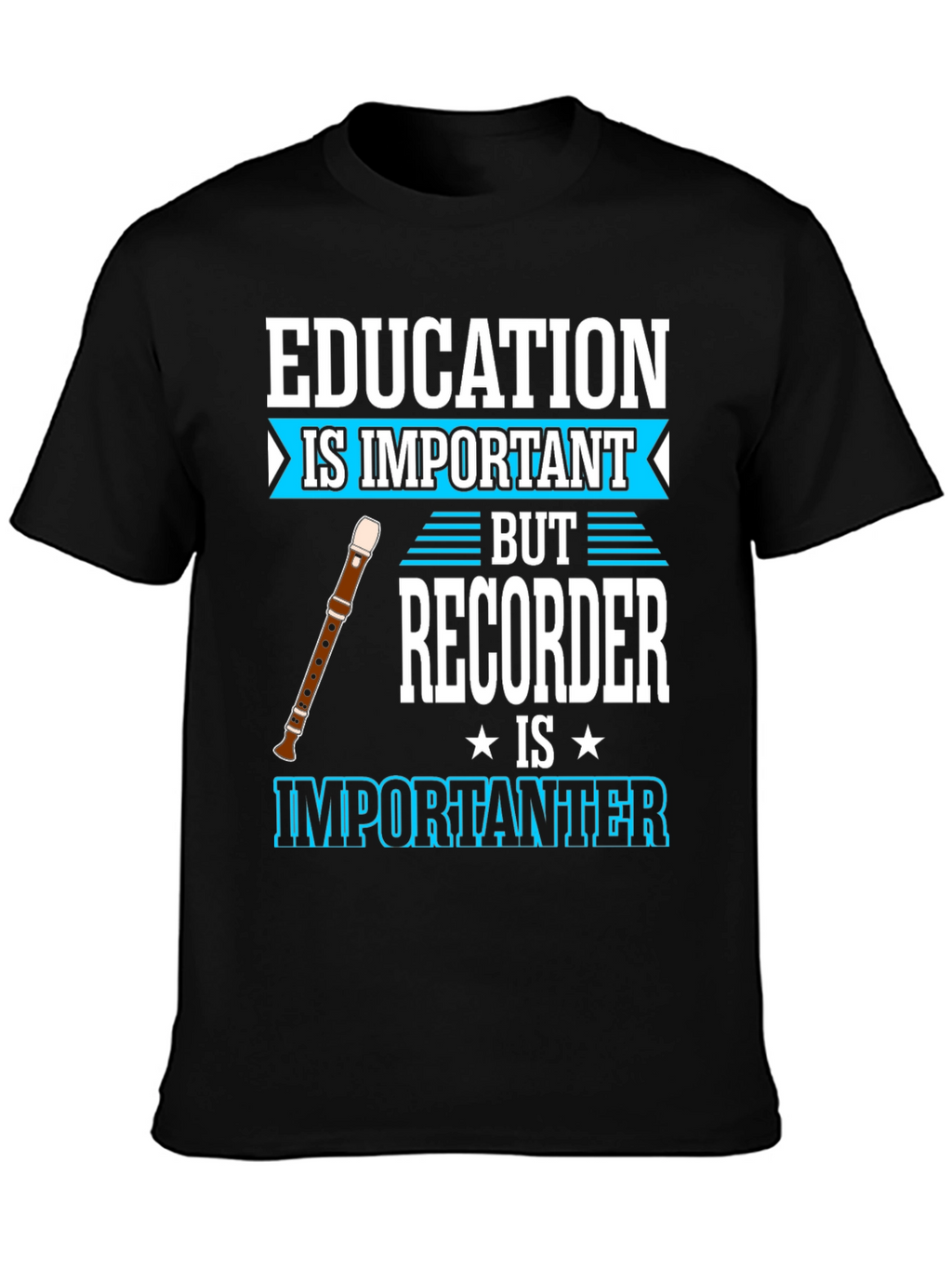 Education vs Recorder T-Shirt