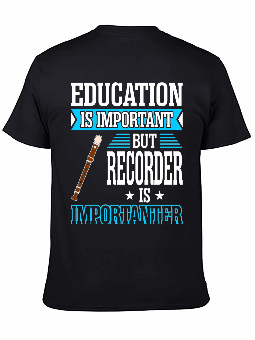 Education vs Recorder T-Shirt