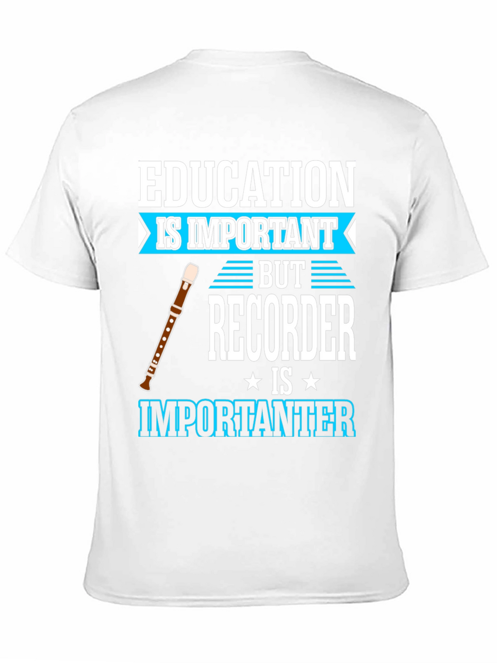 Education vs Recorder T-Shirt