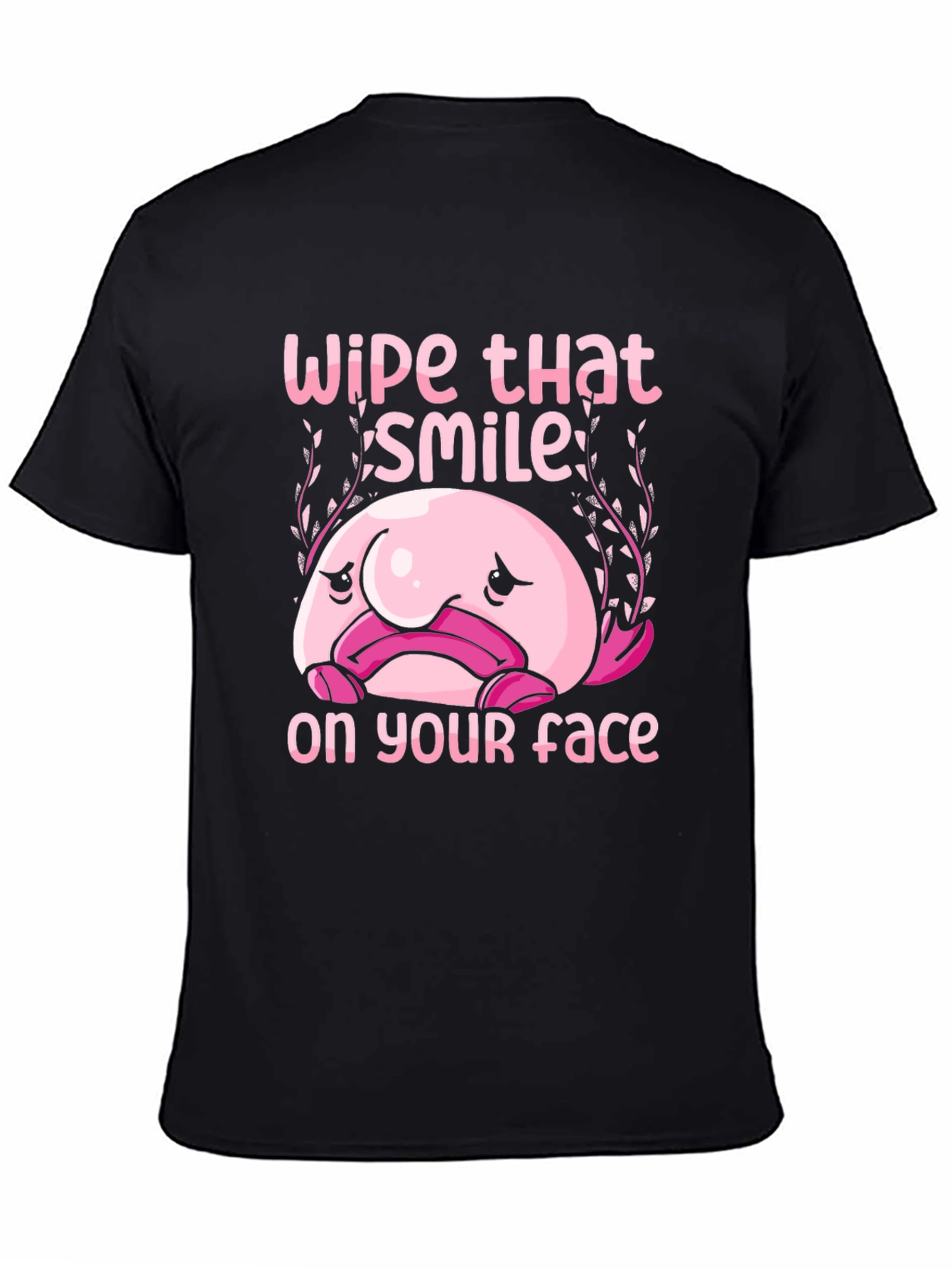 Funny Blobfish T-Shirt - Wipe That Smile Off