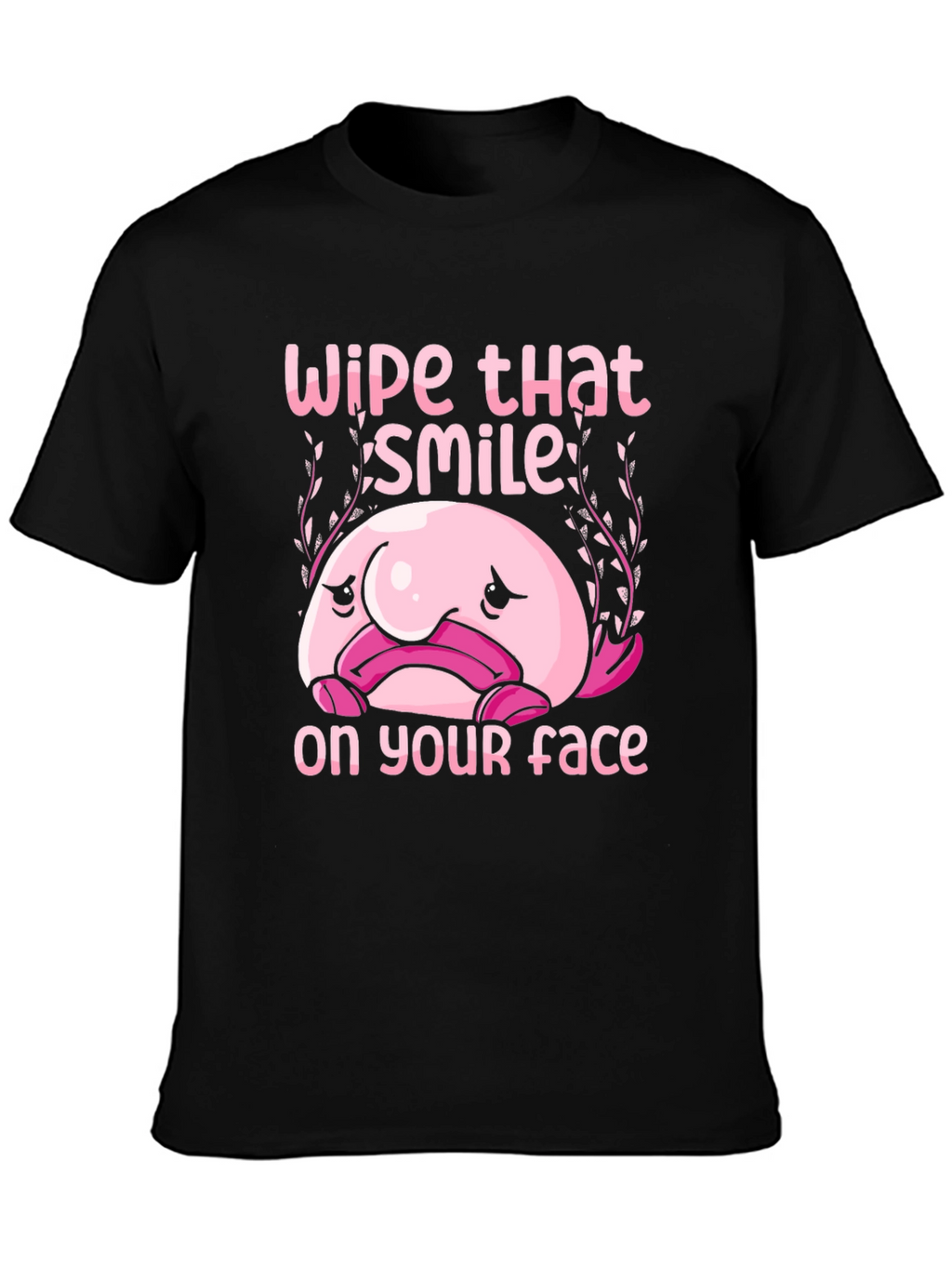 Funny Blobfish T-Shirt - Wipe That Smile Off