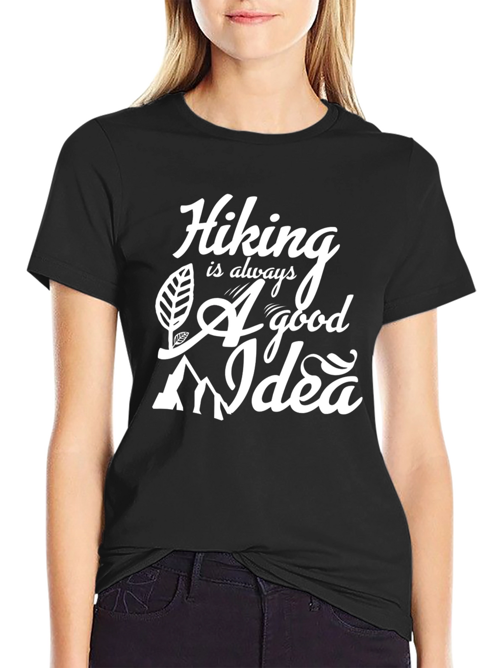 Hiking is Always A Good Idea Graphic Tee