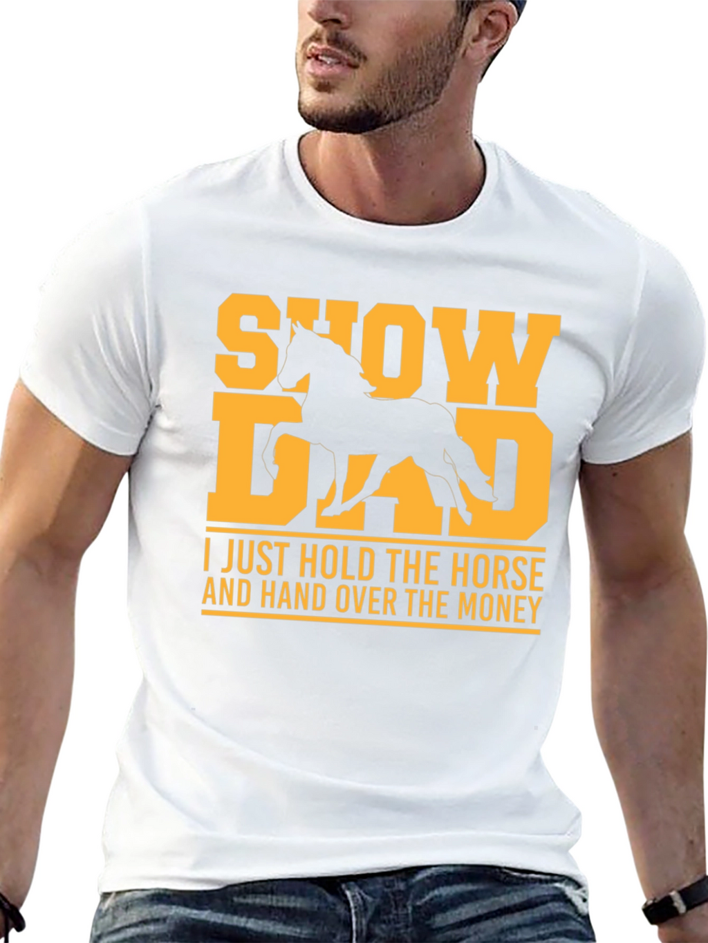 Show Dad T-Shirt - Horse Lover Tee