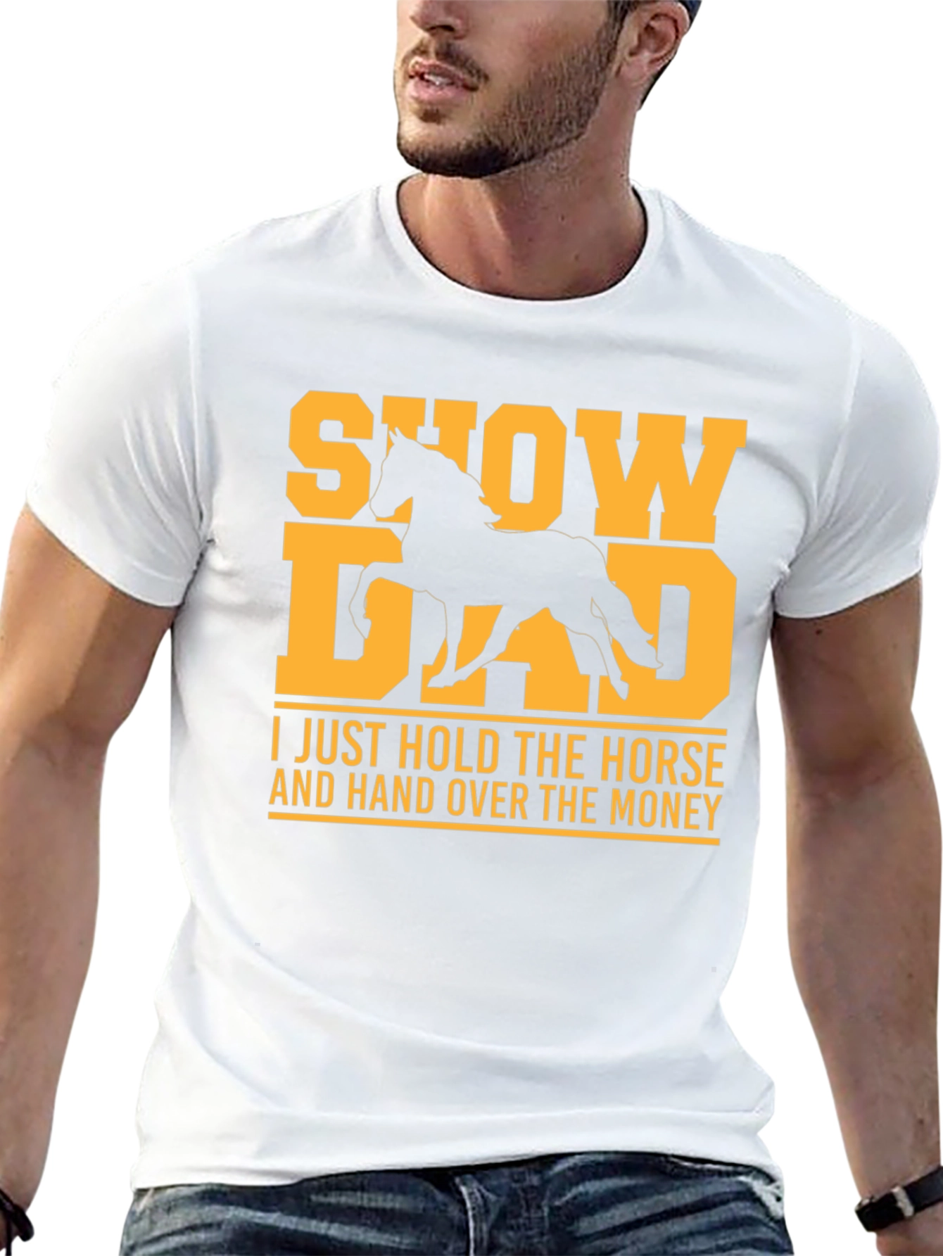 Show Dad T-Shirt - Horse Lover Tee