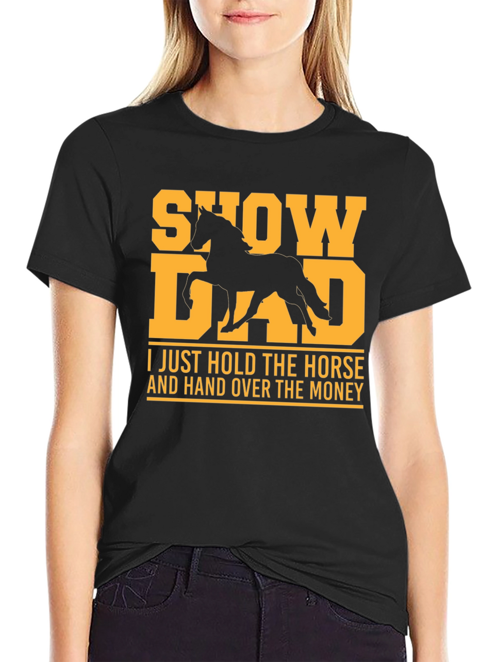 Show Dad T-Shirt - Horse Lover Tee